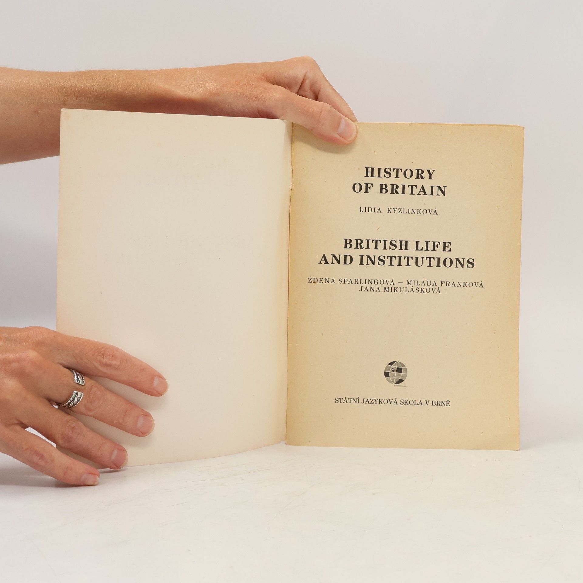 Lidia Kyzlinková History of Britain. British Life and Institutions