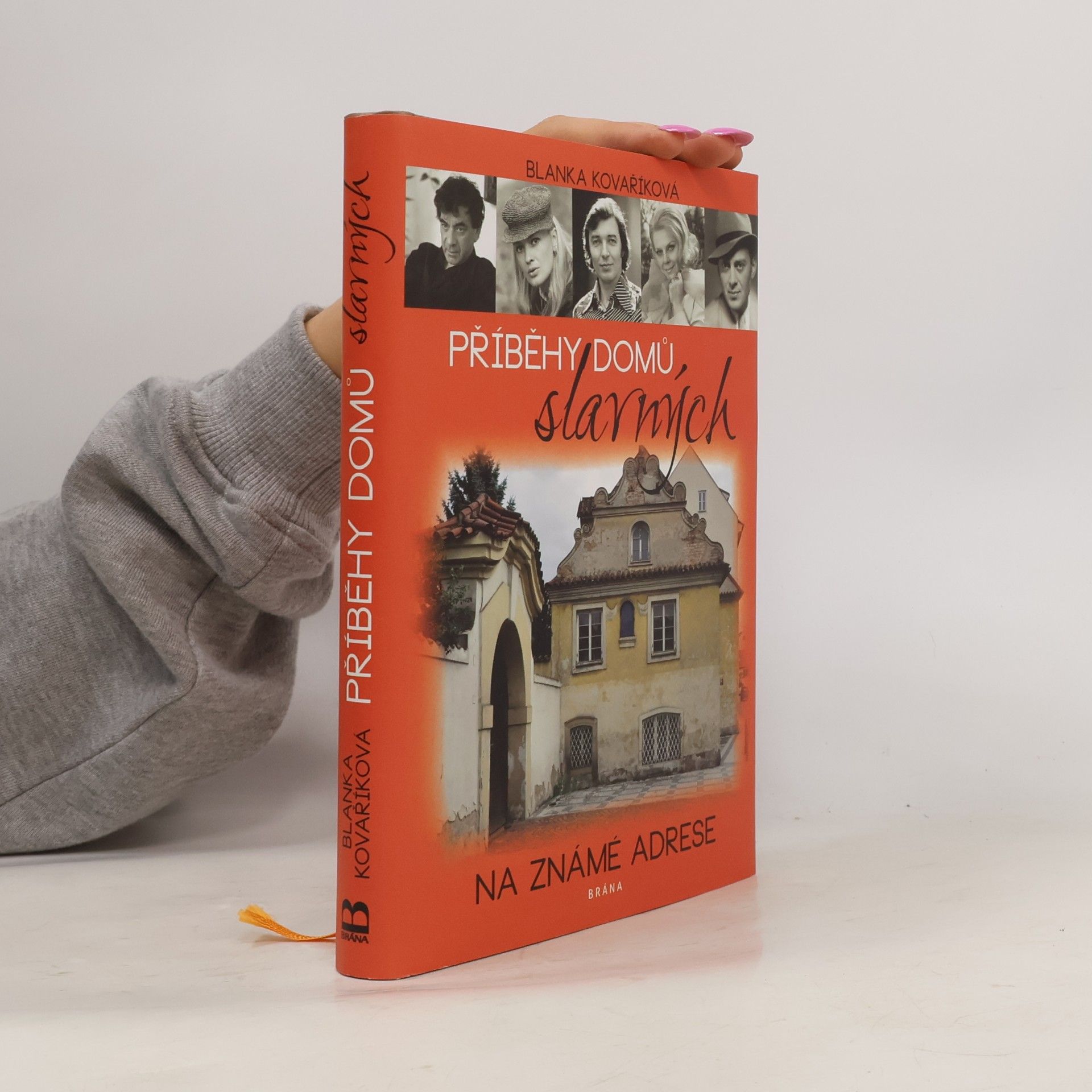 Blanka Kovaříková Příběhy domů slavných - na známé adrese
