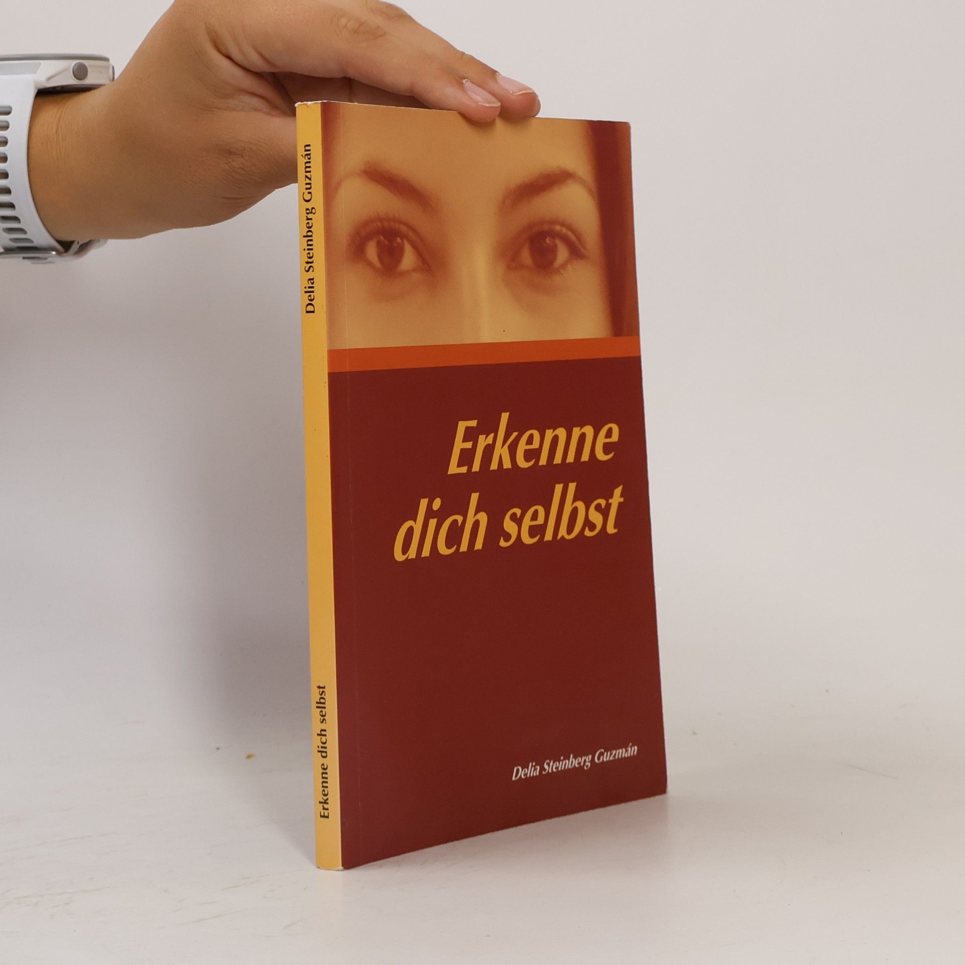 Delia Steinberg Guzmán Erkenne dich selbst