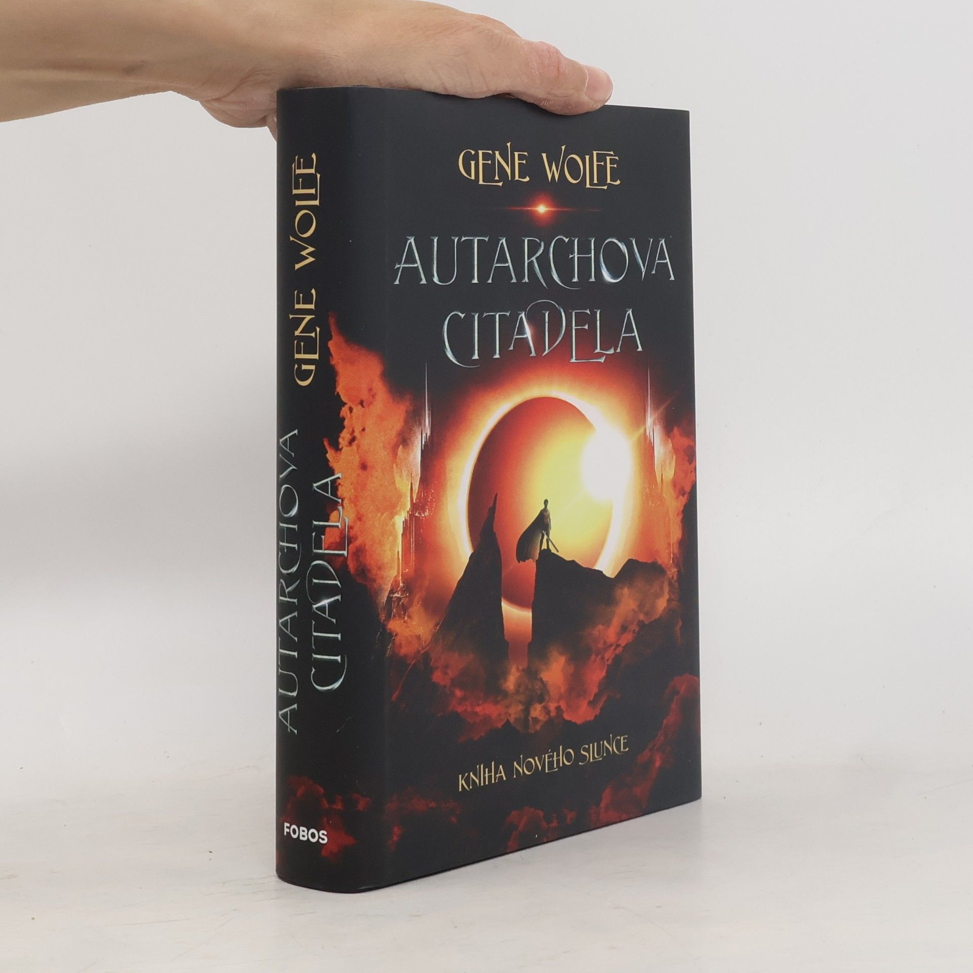 Gene Wolfe Kniha Nového Slunce. Autarchova citadela