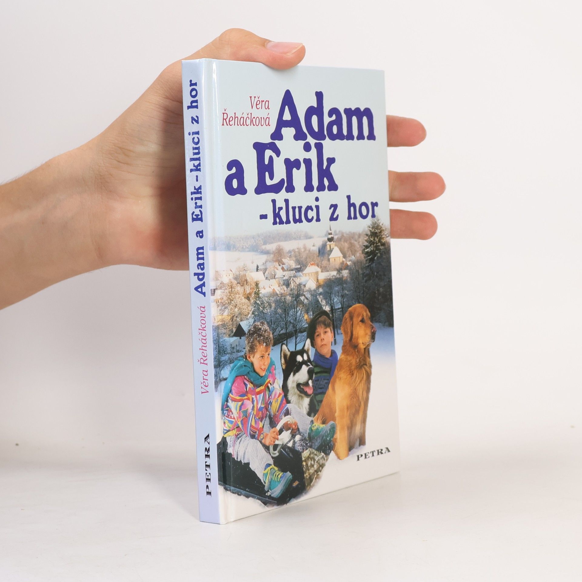 Věra Řeháčková Adam a Erik - kluci z hor