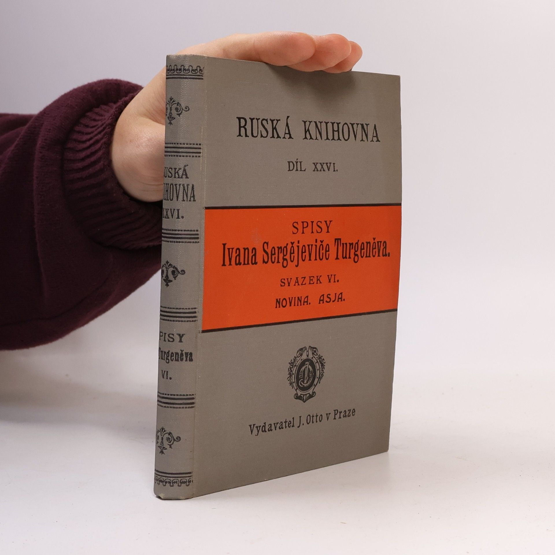 Ivan Sergejevič Turgenev Ruská knihovna XXVI. Spisy Ivana Sergejeviče Turgeněva. Svazek VI. Novina - Asja