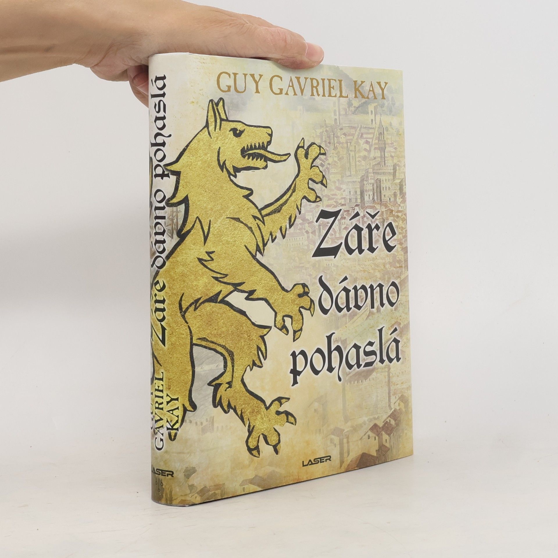 Guy Gavriel Kay Záře dávno pohaslá