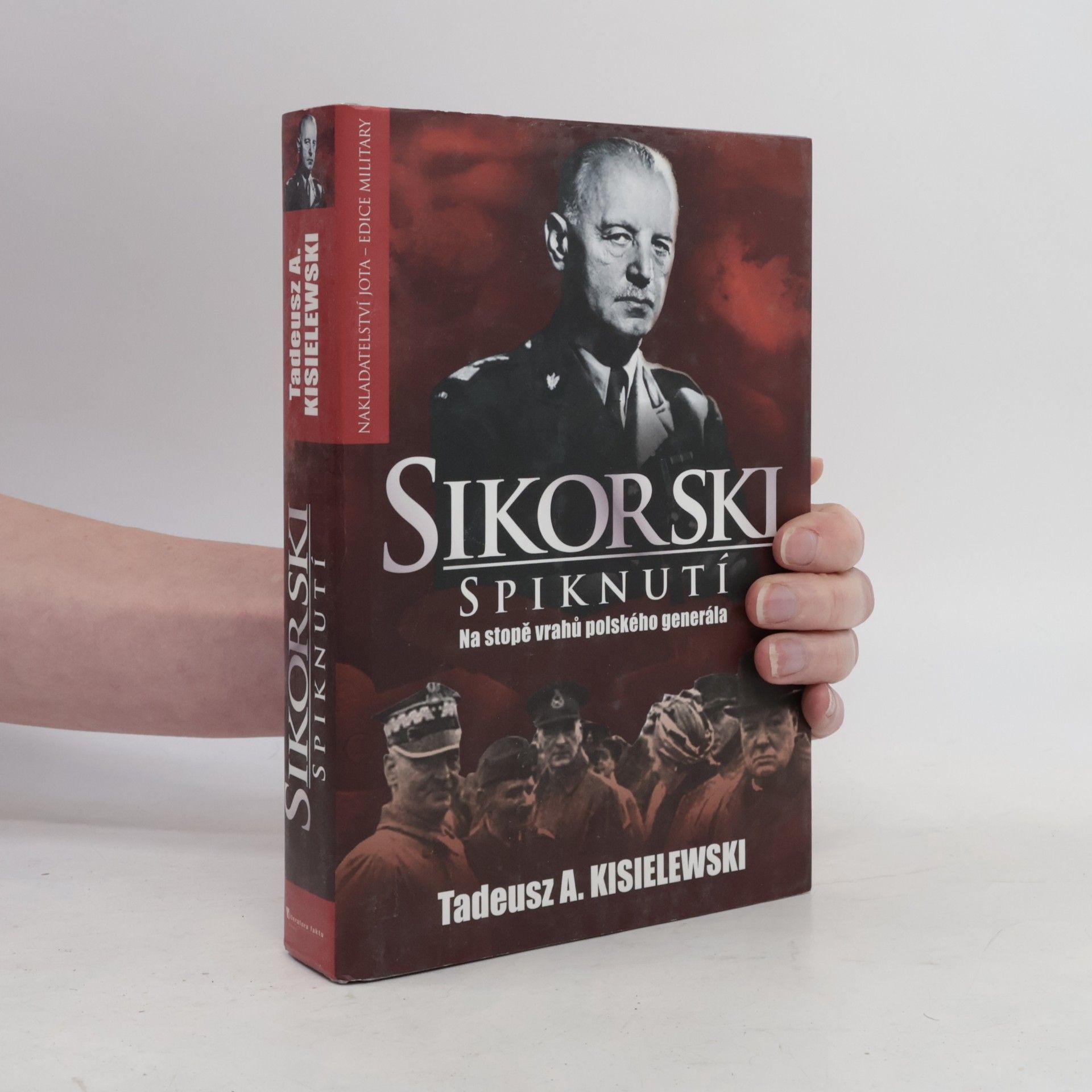 Tadeusz A. Kisielewski Sikorski. Spiknutí. Na stopě vrahů polského generála
