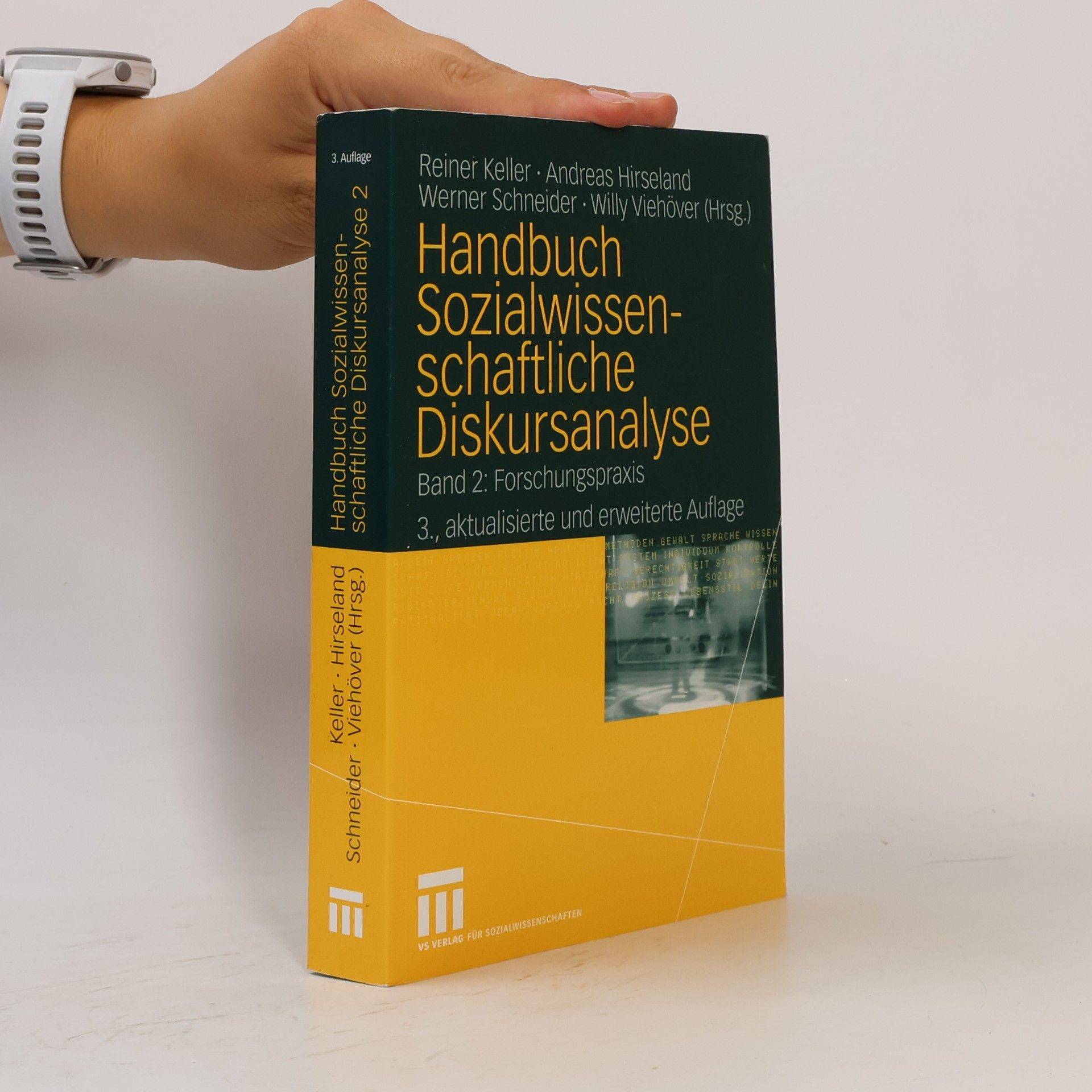 Andreas Hirseland Handbuch Sozialwissenschaftliche Diskursanalyse - 3., aktualisierte und erweiterte Auflage