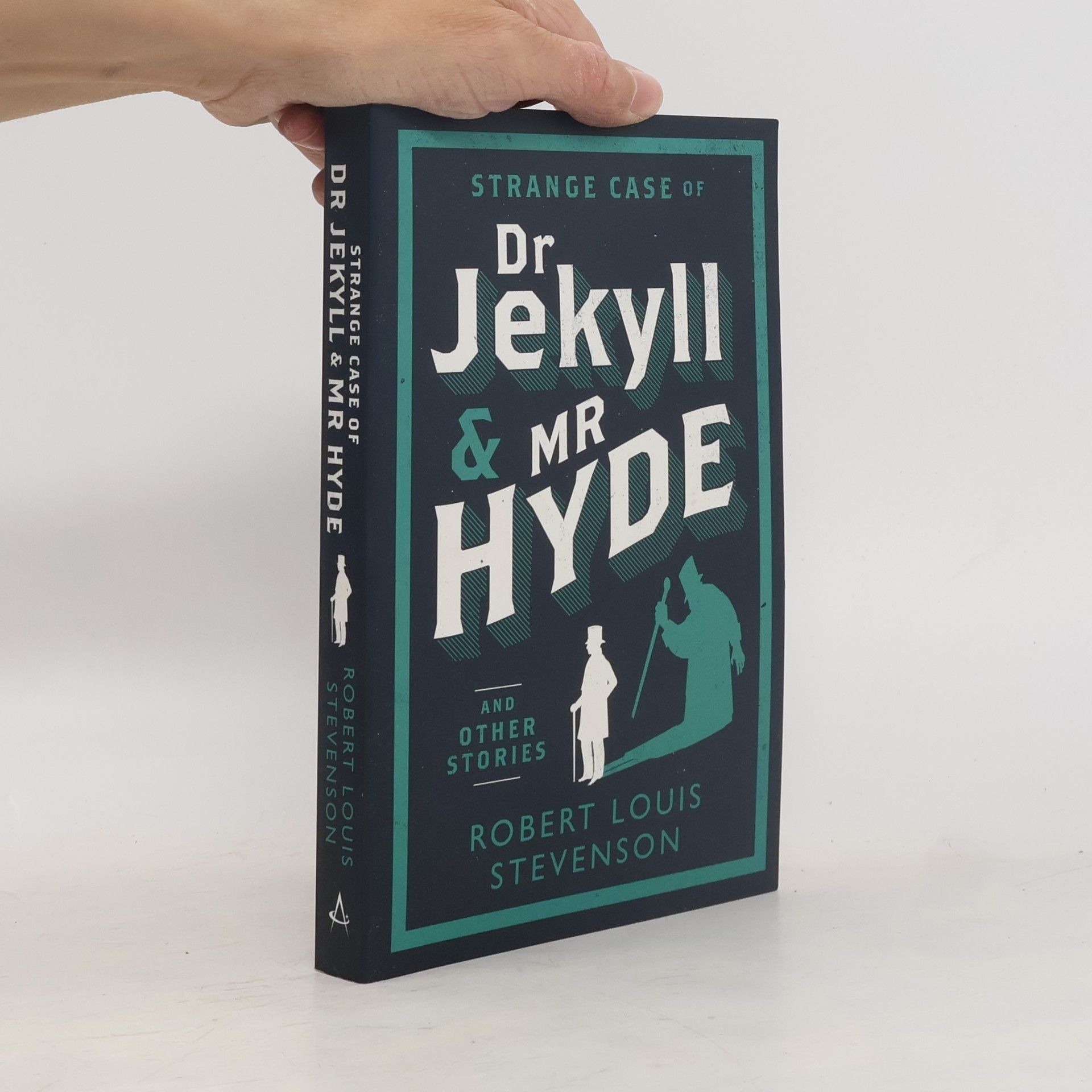 Robert Louis Stevenson The Strange case of Dr Jekyll and Mr Hyde and other stories