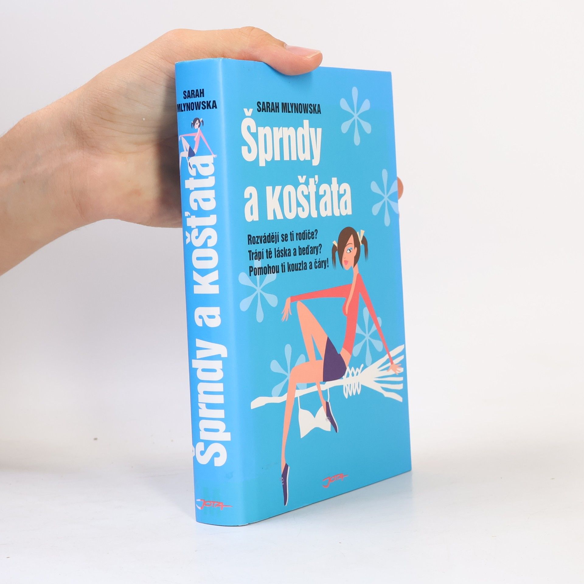Sarah Mlynowski Šprndy a košťata
