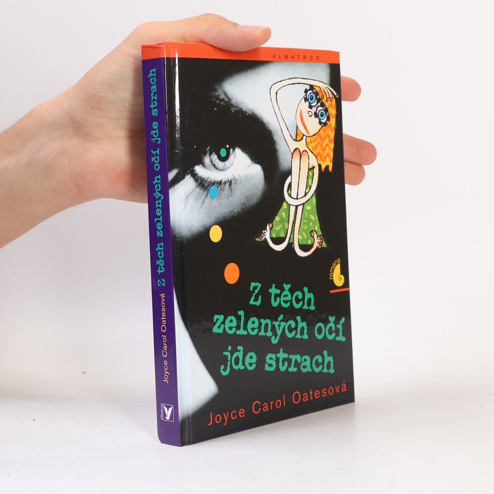 Joyce Carol Oates Z těch zelených očí jde strach
