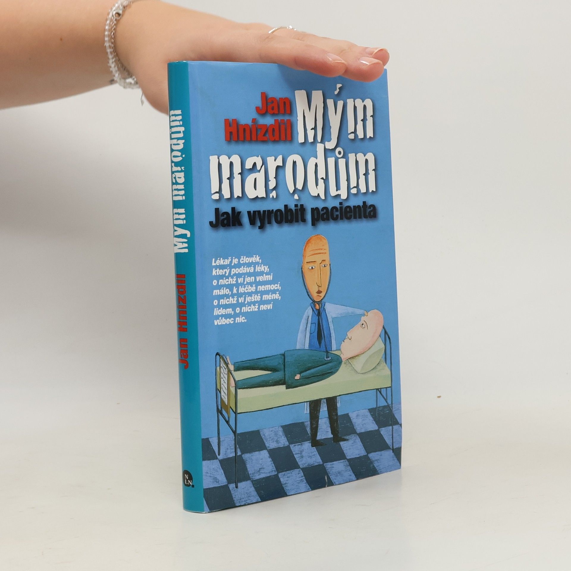 Jan Hnízdil Mým marodům