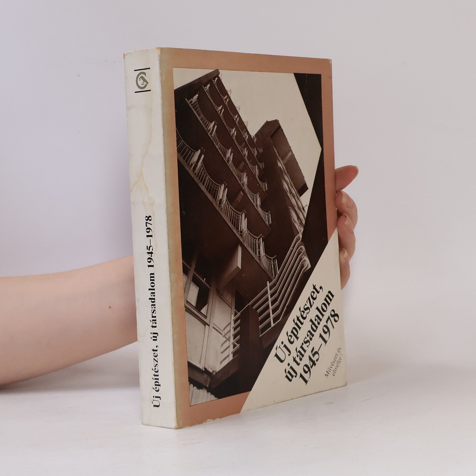 Collectif d'auteurs Új építészet, új társadalom, 1945-1978