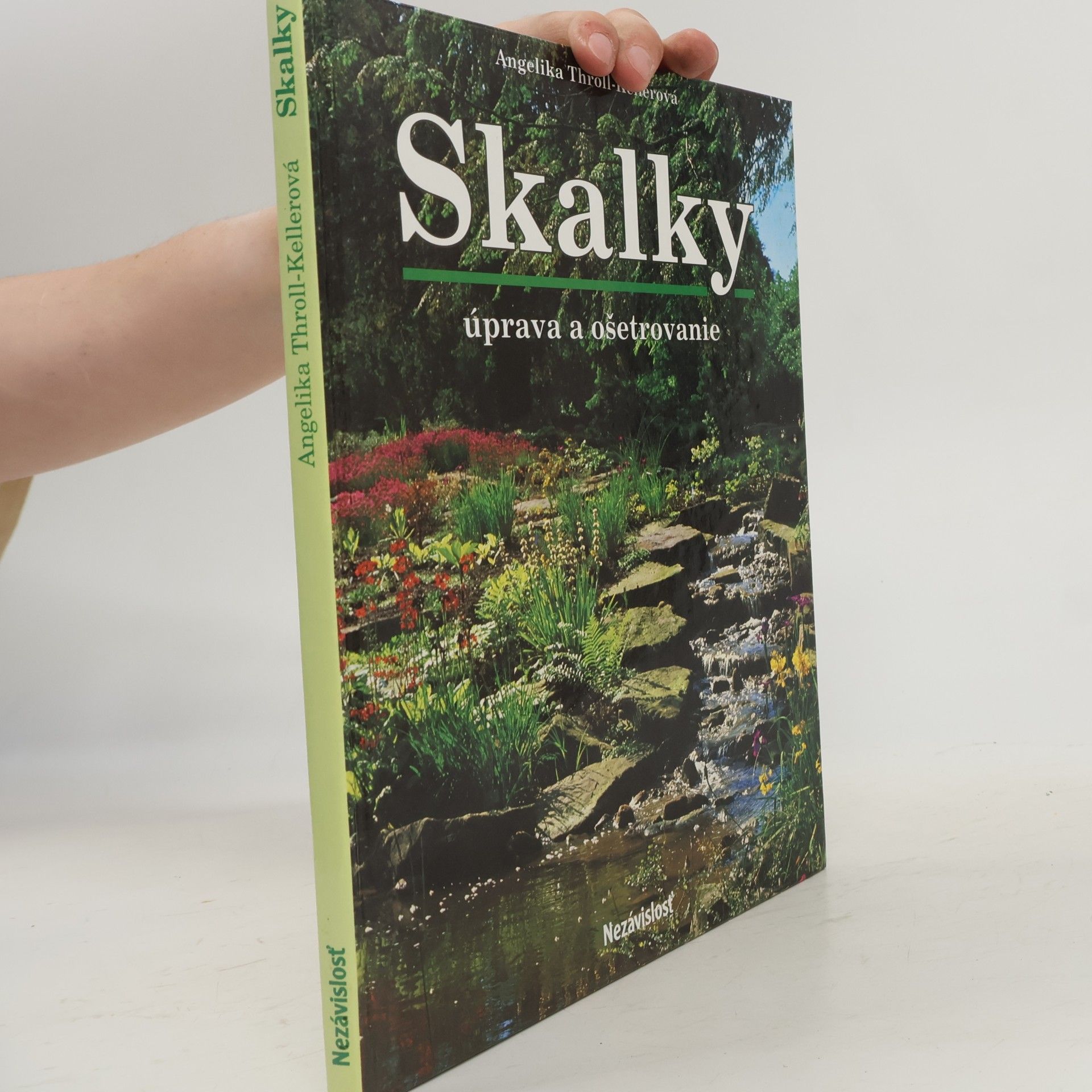 Angelika Throll Skalky. Úprava a ošetrovanie