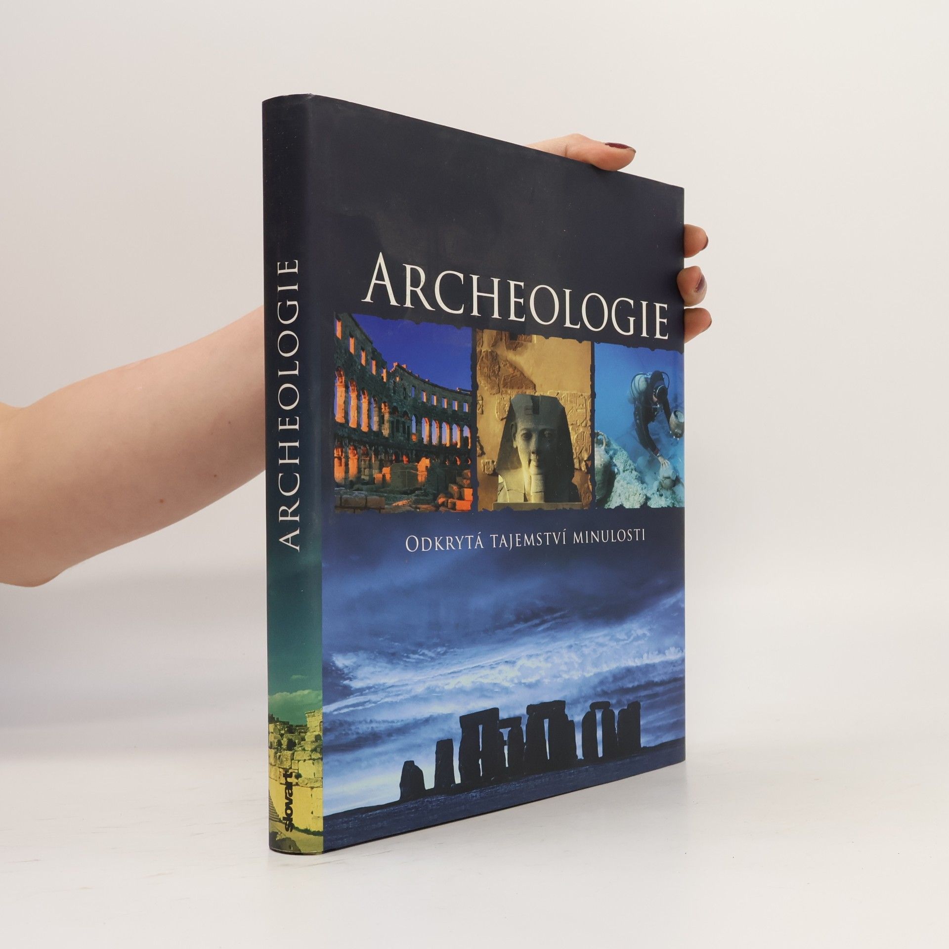 Kate Santon Archeologie : odkrytá tajemství minulosti