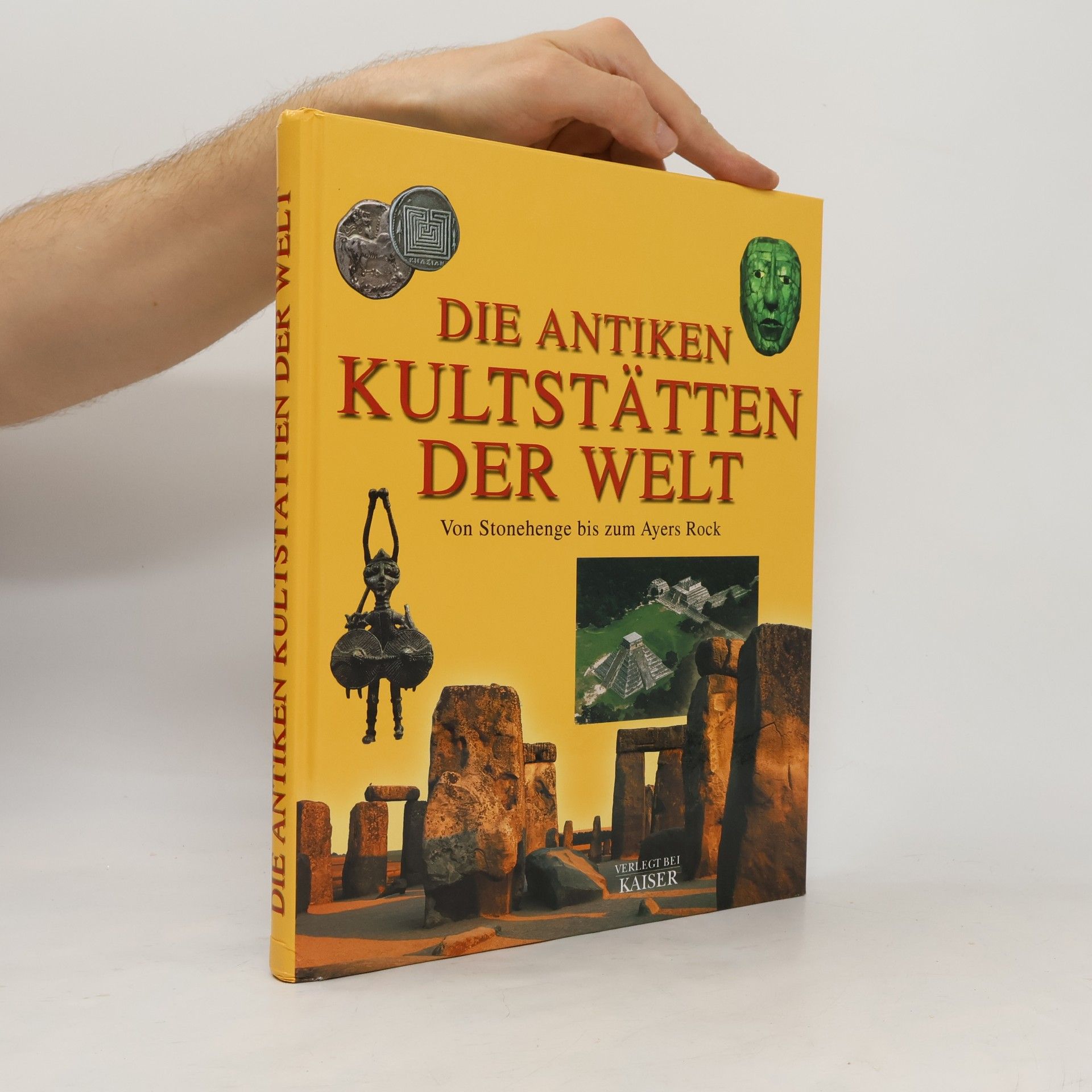 Die antiken Kultstätten der Welt