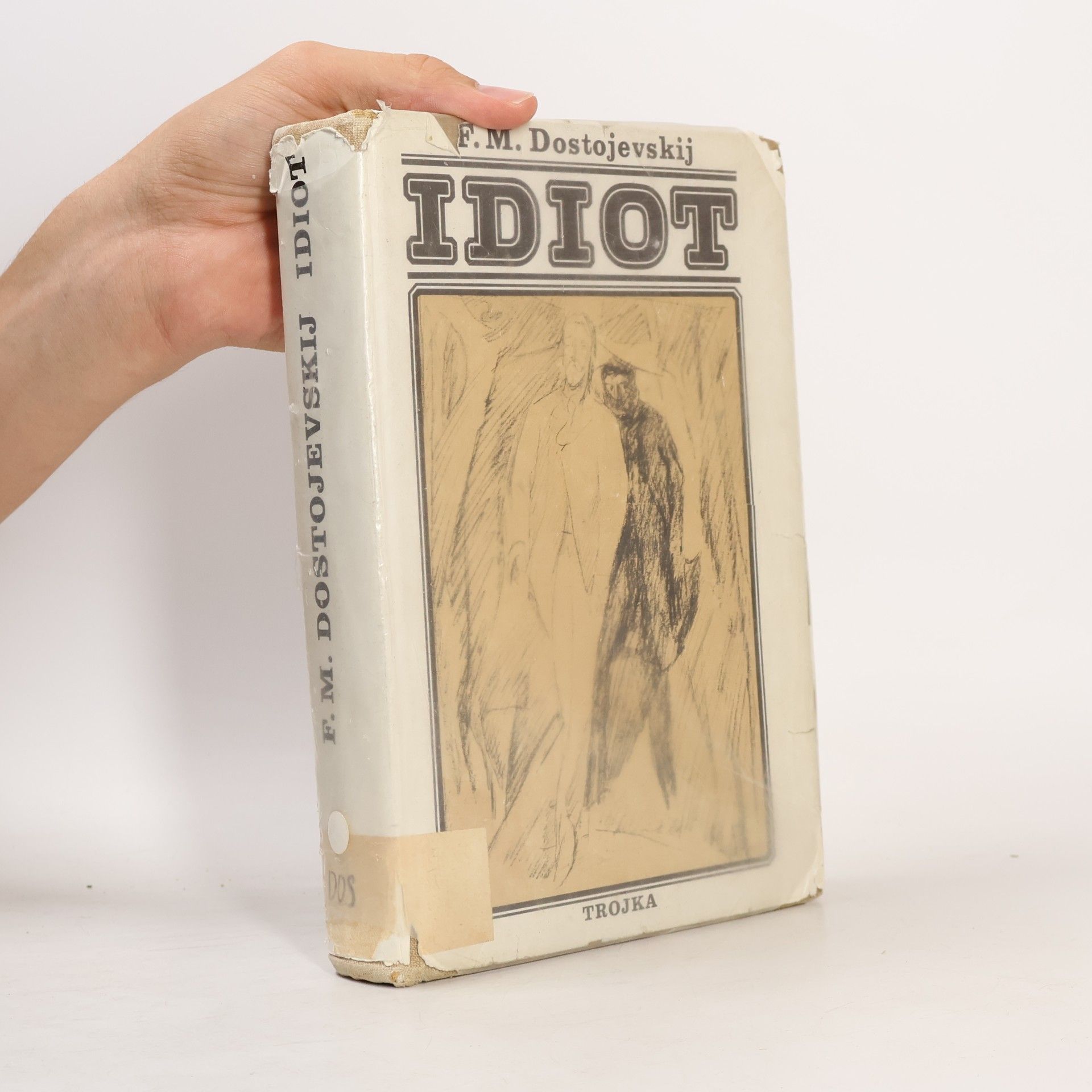 Fjodor Michajlovič Dostojevskij Idiot