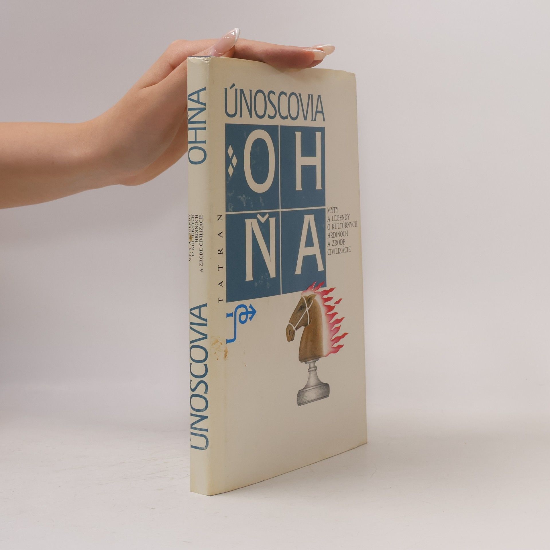 Ján Komorovský Únoscovia ohňa : mýty a legendy o kultúrnych hrdinoch a zrode civilizácie