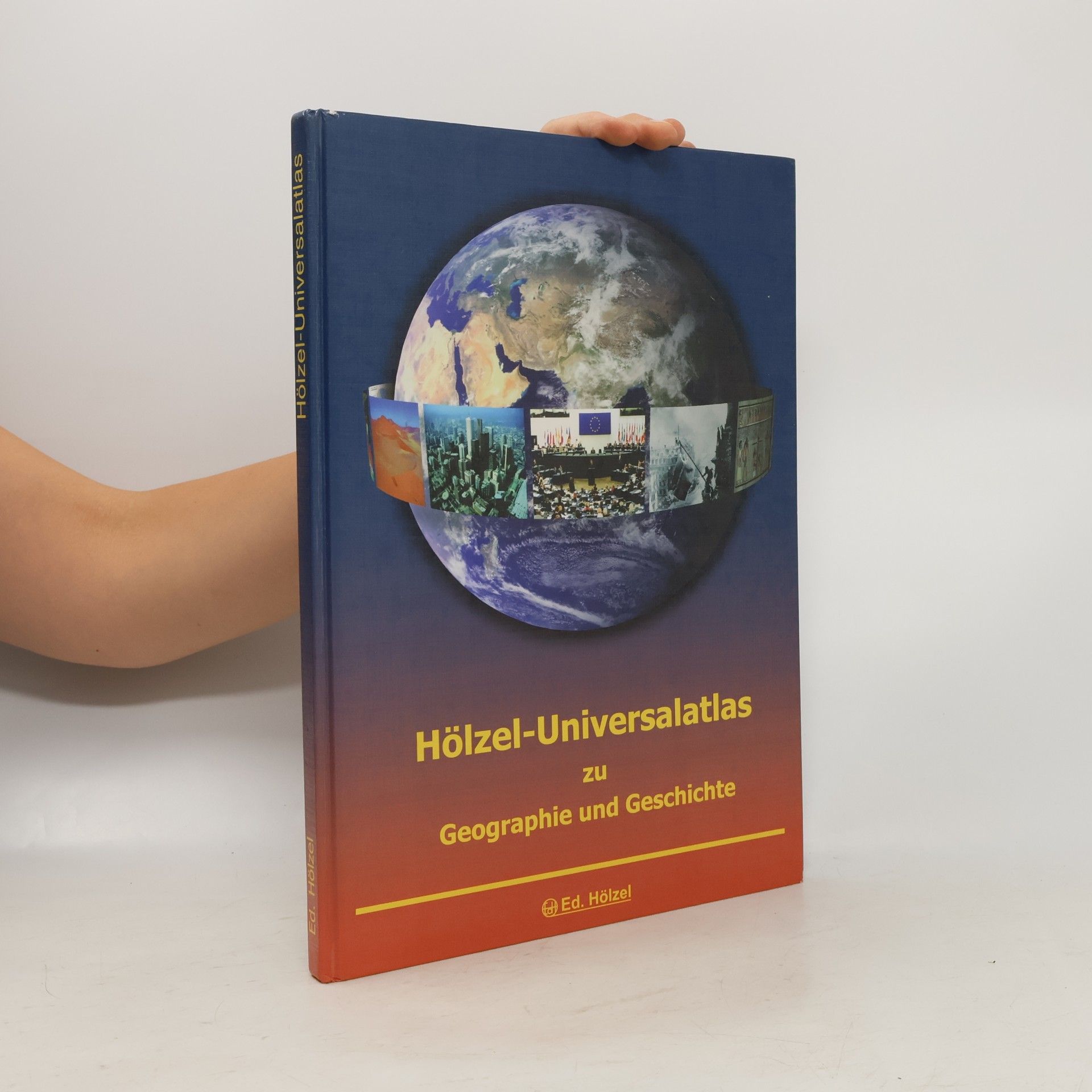Autores varios Hölzel-Universalatlas zu Geographie und Geschichte