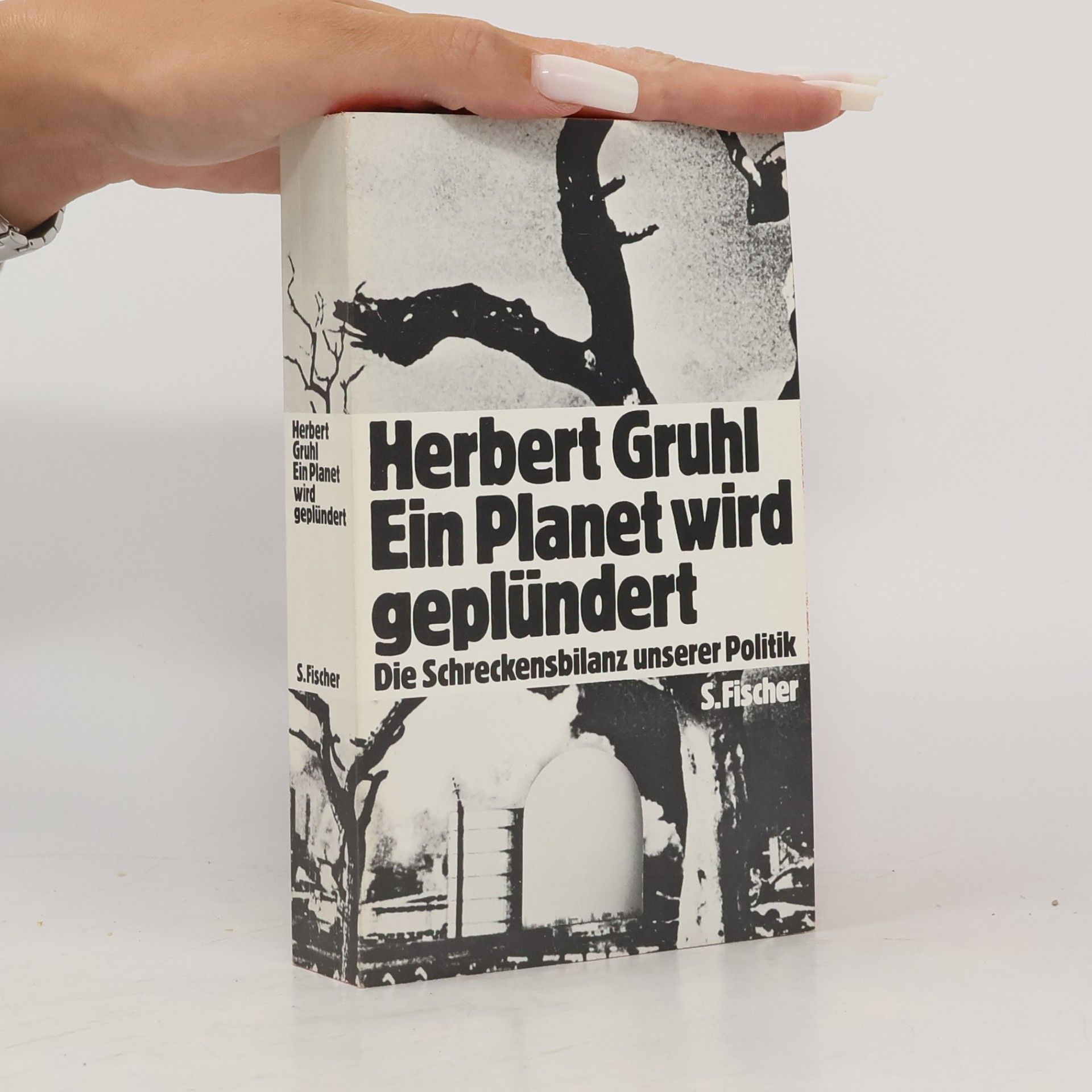 Herbert Gruhl Ein Planet wird geplündert