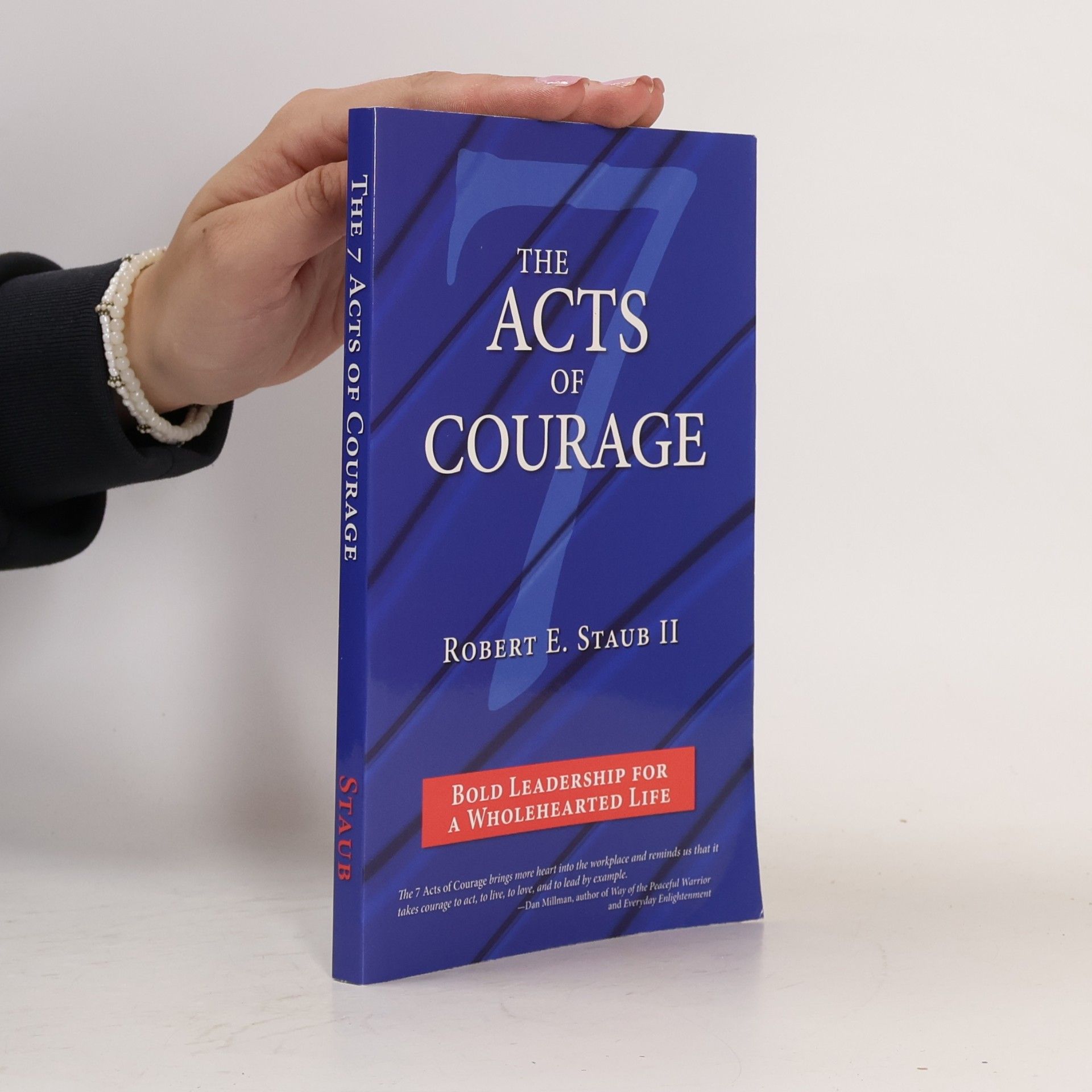 Robert E. Staub The Acts of Courage