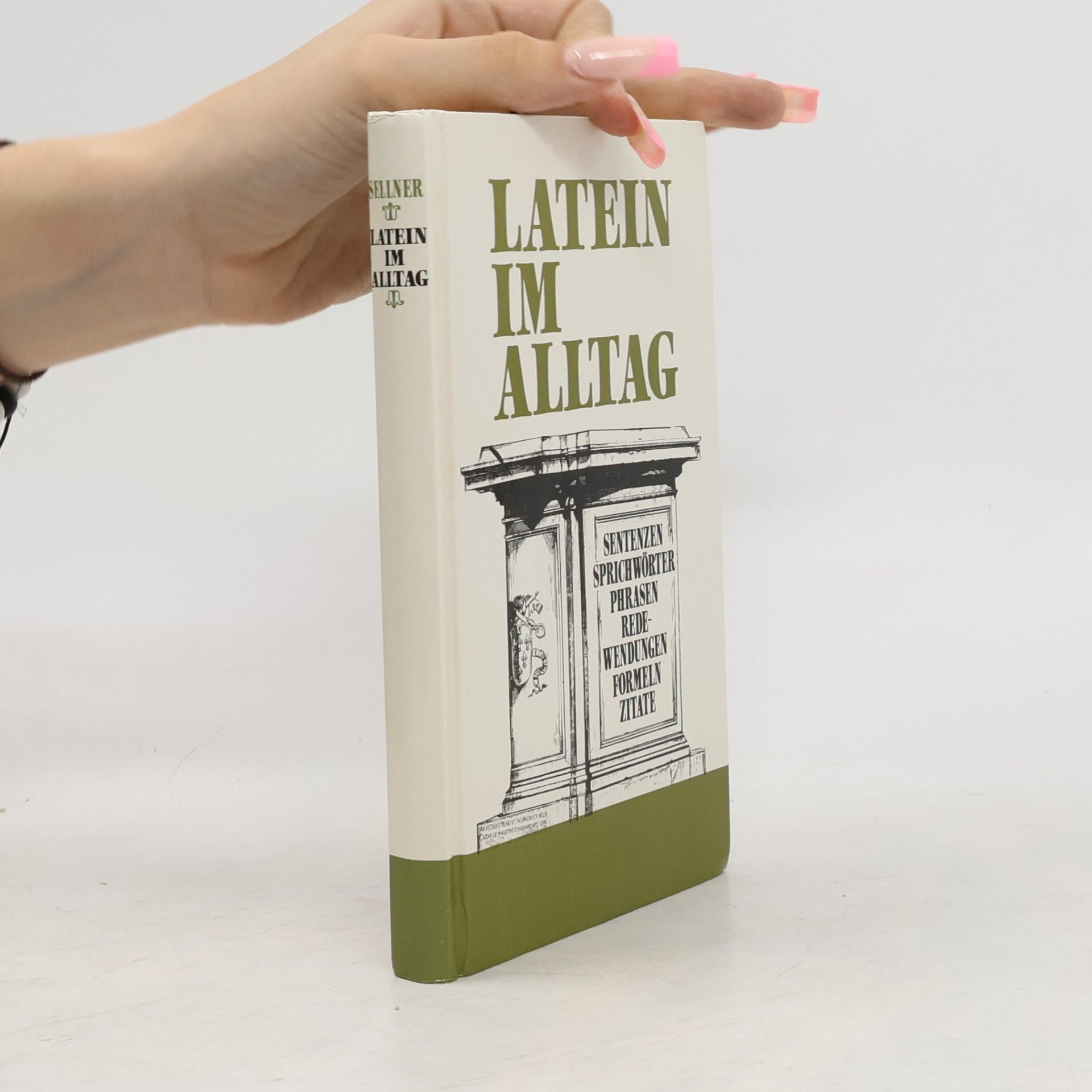 Alfred Sellner Latein im Alltag