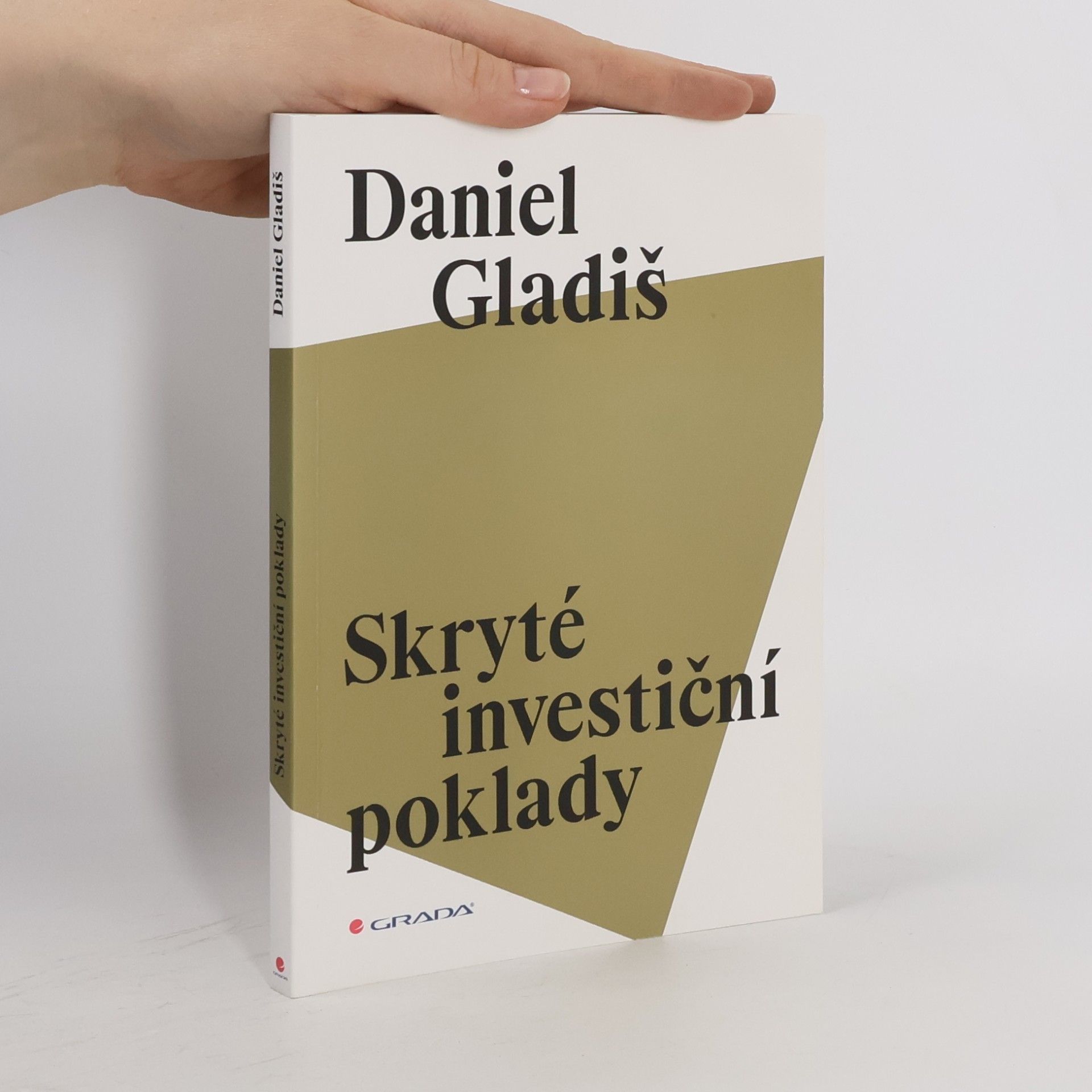 Daniel Gladiš Skryté investiční poklady