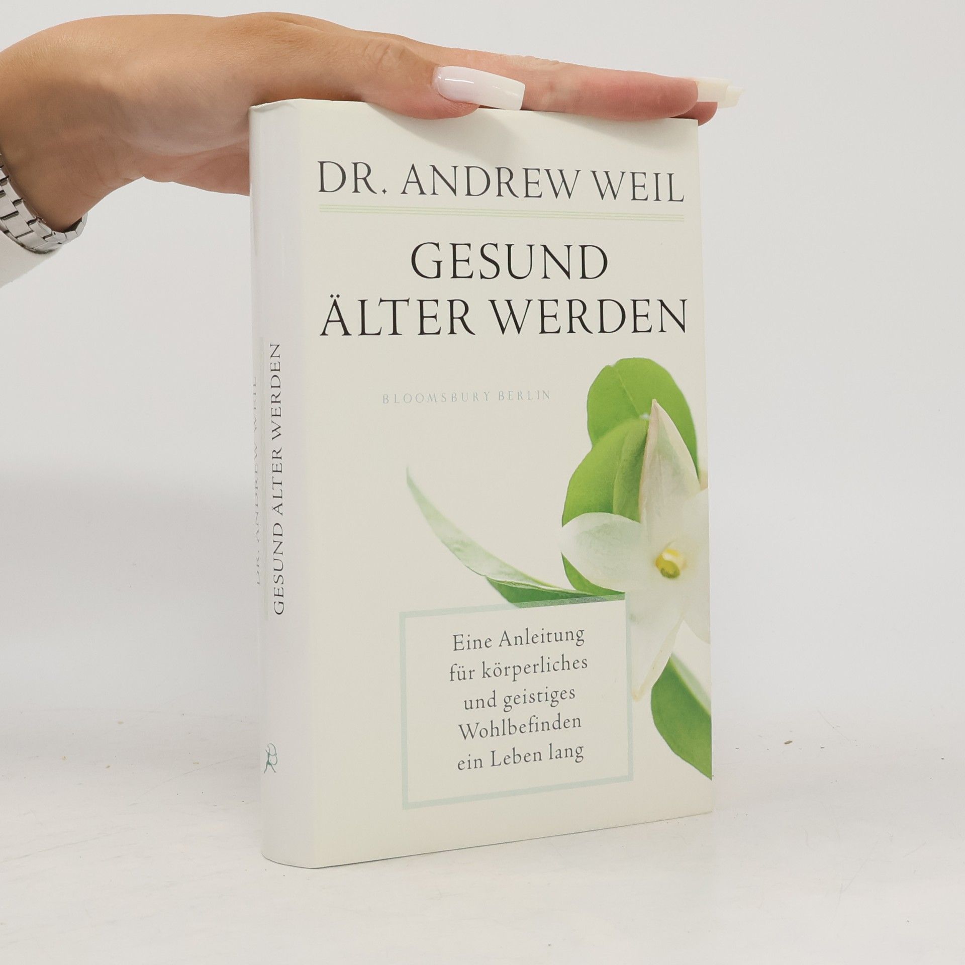 Andrew Weil Gesund älter werden
