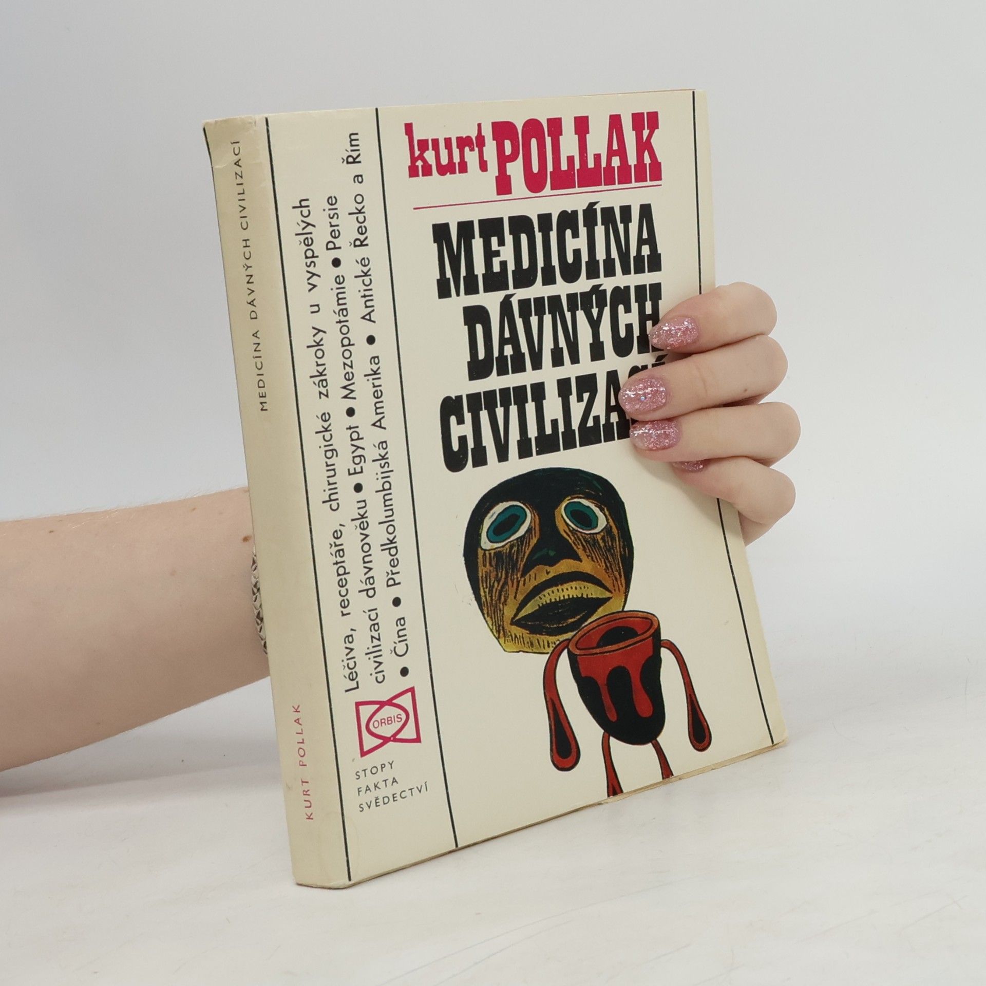 Kurt Pollak Medicína dávných civilizací