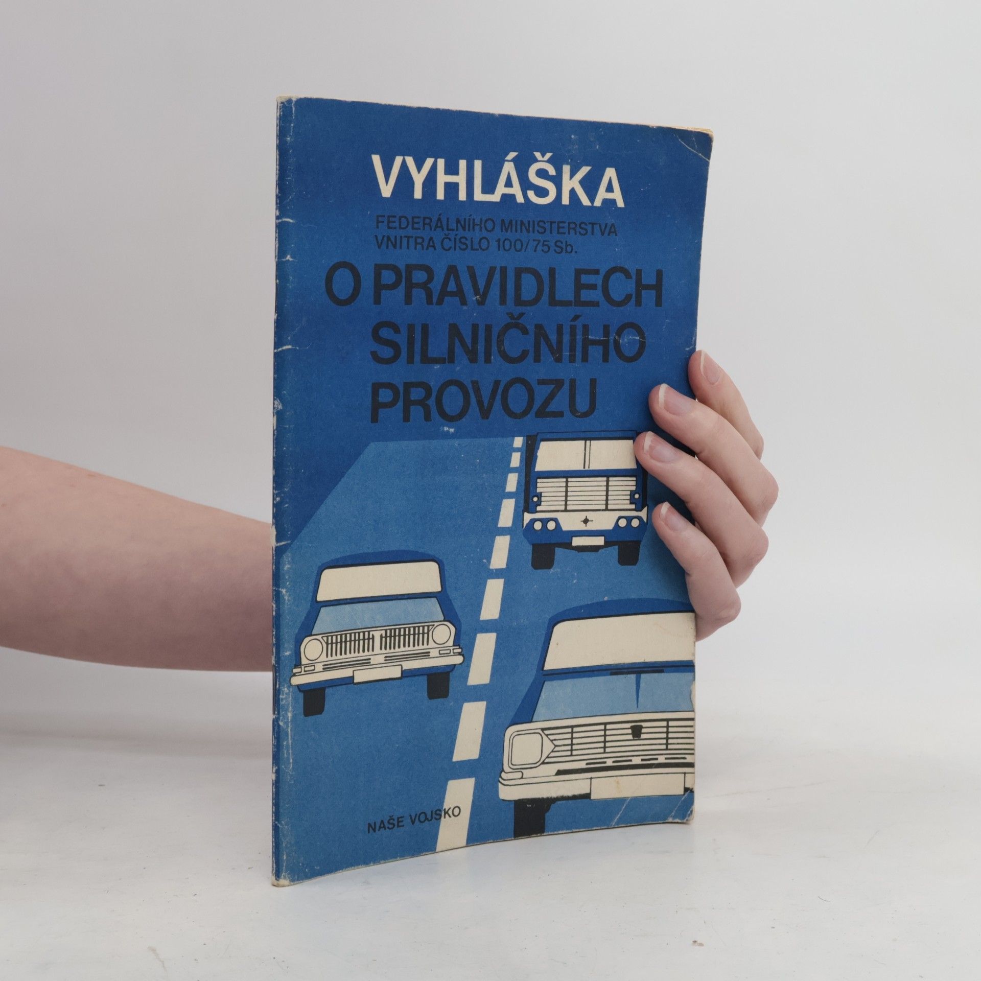 Collectif d'auteurs Vyhláška Federálního ministerstva vnitra číslo 100/75 Sb. o pravidlech silničního provozu