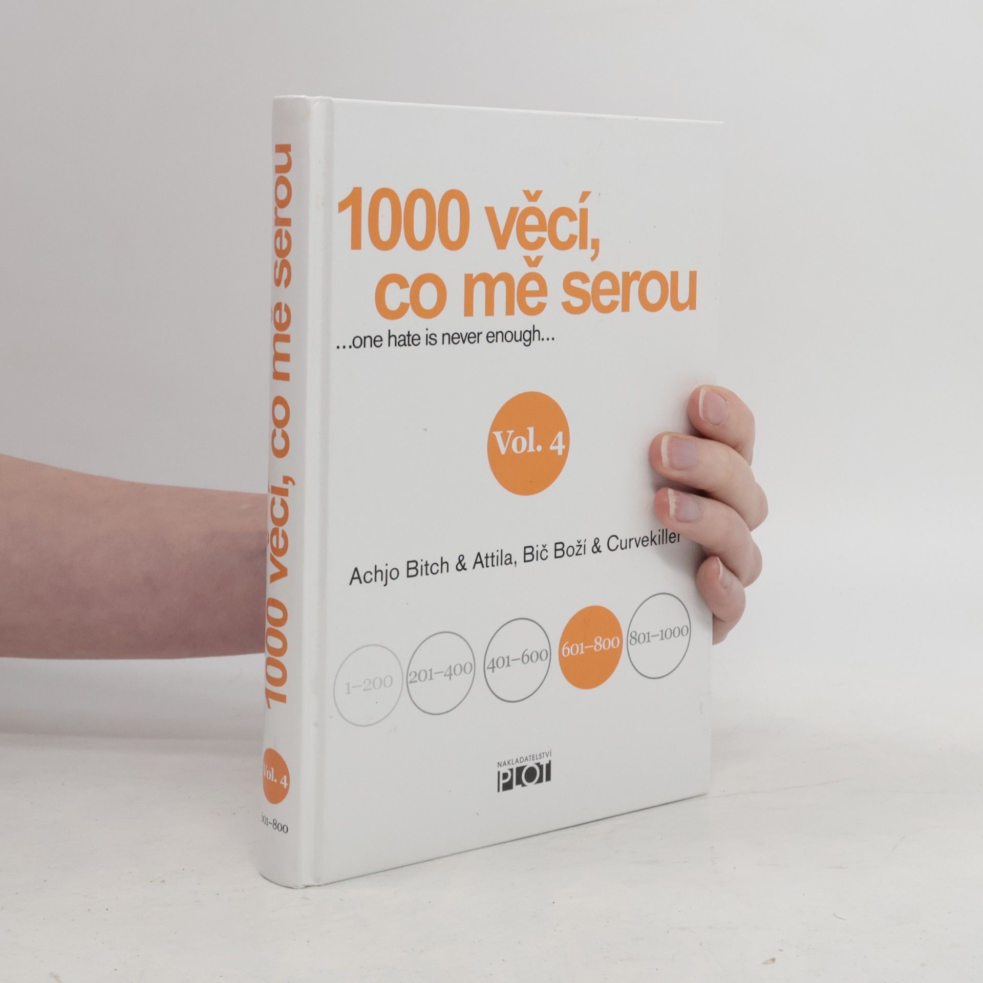 Anna Vodrážková 1000 věcí, co mě serou : ...one hate is never enough... vol.4