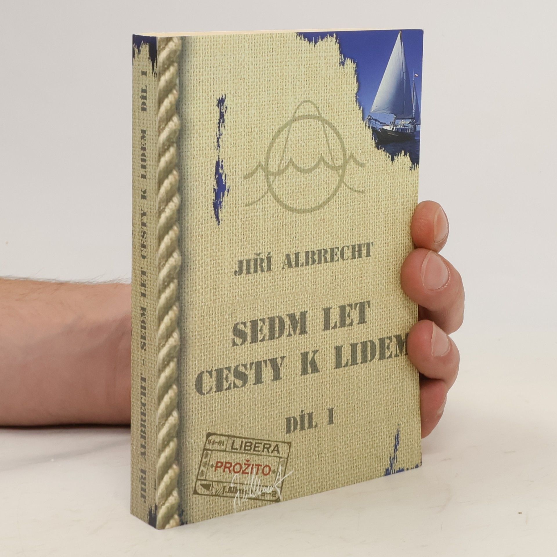 Jiří Albrecht Sedm let cesty k lidem. Díl I.