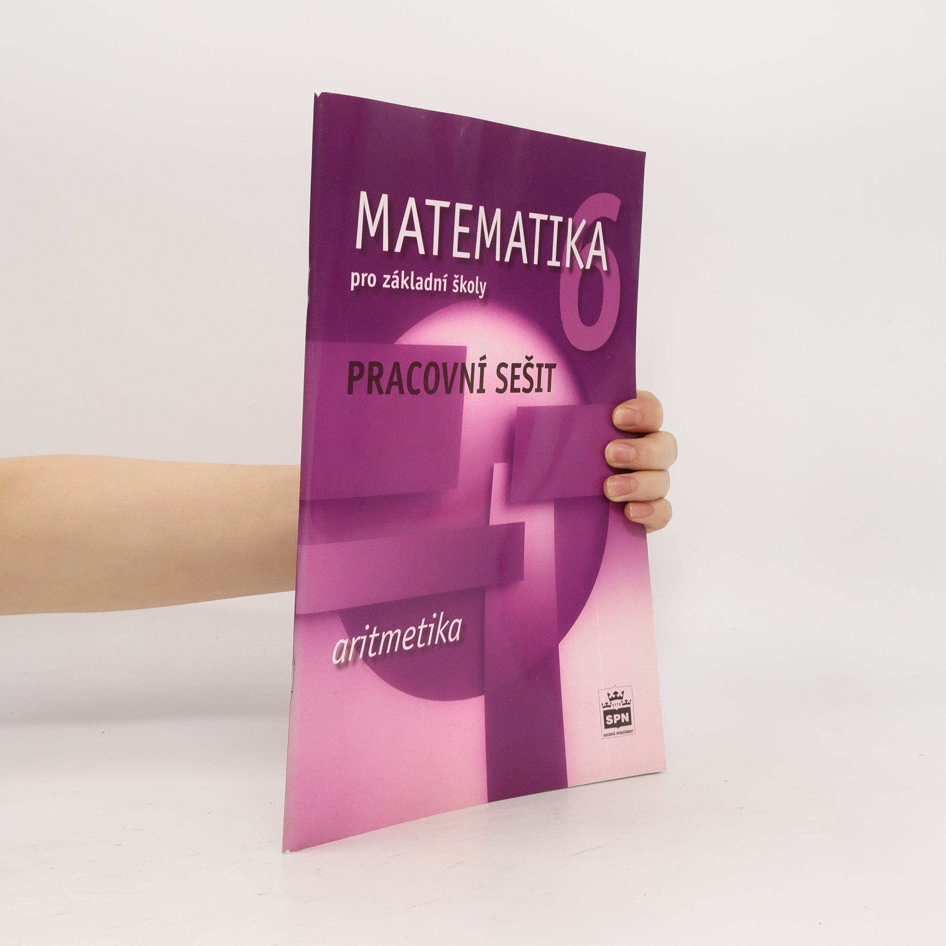 Milena Brzoňová Matematika 6 pro základní školy. Aritmetika : pracovní sešit