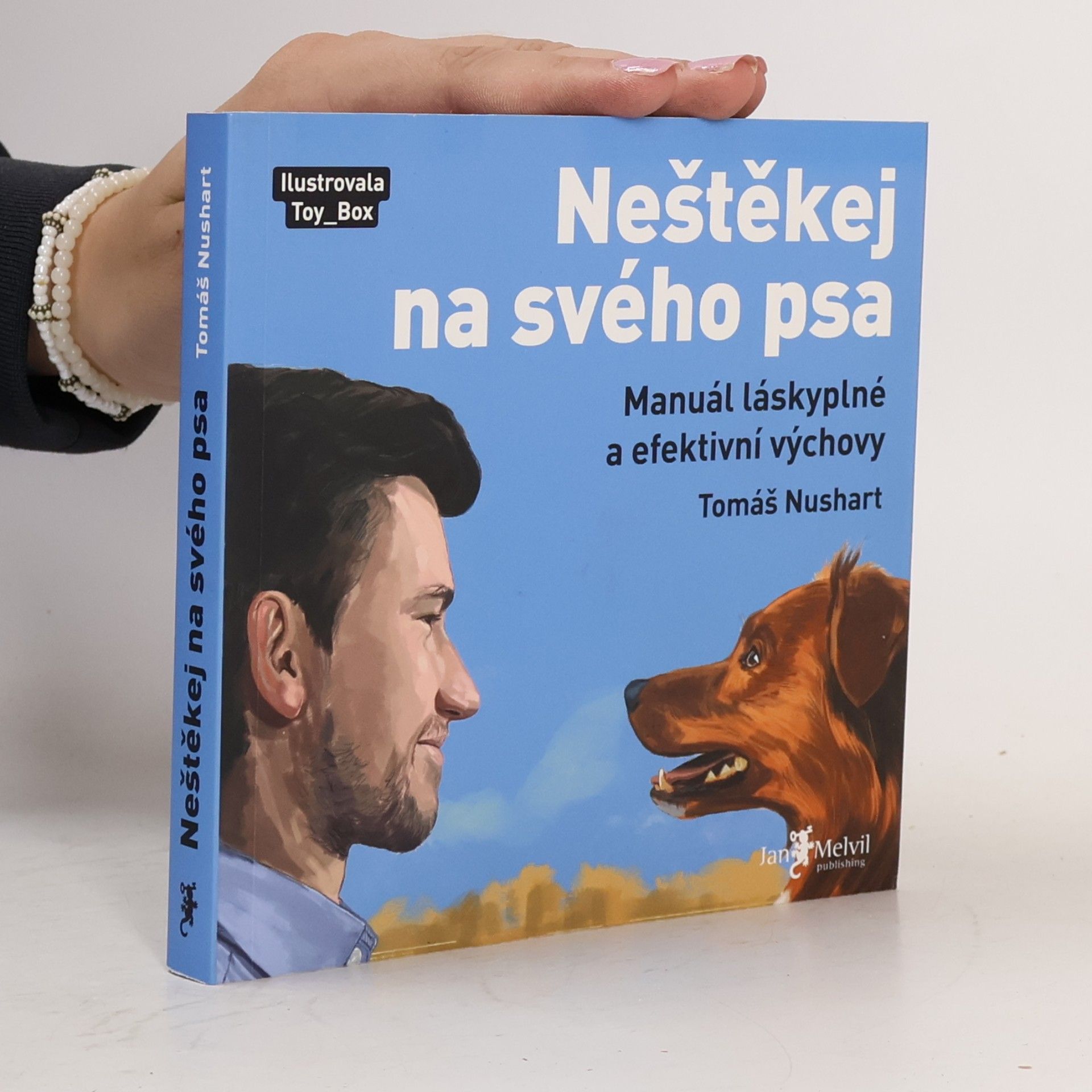 Tomáš Nushart Neštěkej na svého psa