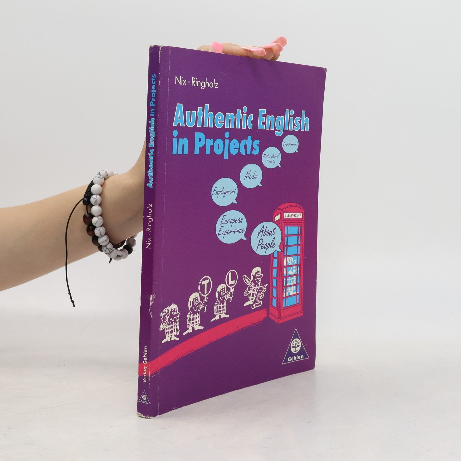 Alan A. Nix Authentic English in Projects - Bisherige Rechtschreibung. Hauptbd.
