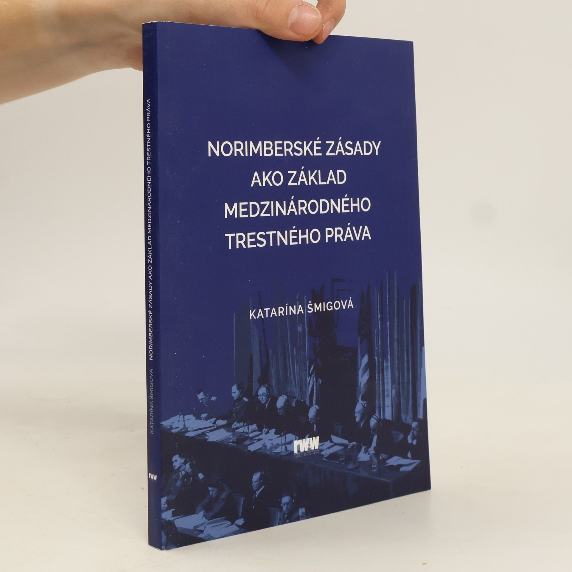 Norimberské zásady ako základ medzinárodného trestného práva