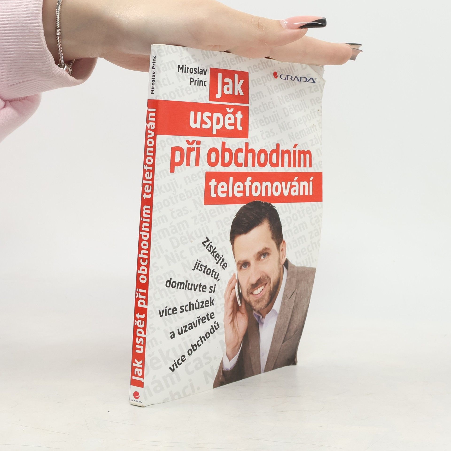 Miroslav Princ Jak uspět při obchodním telefonování