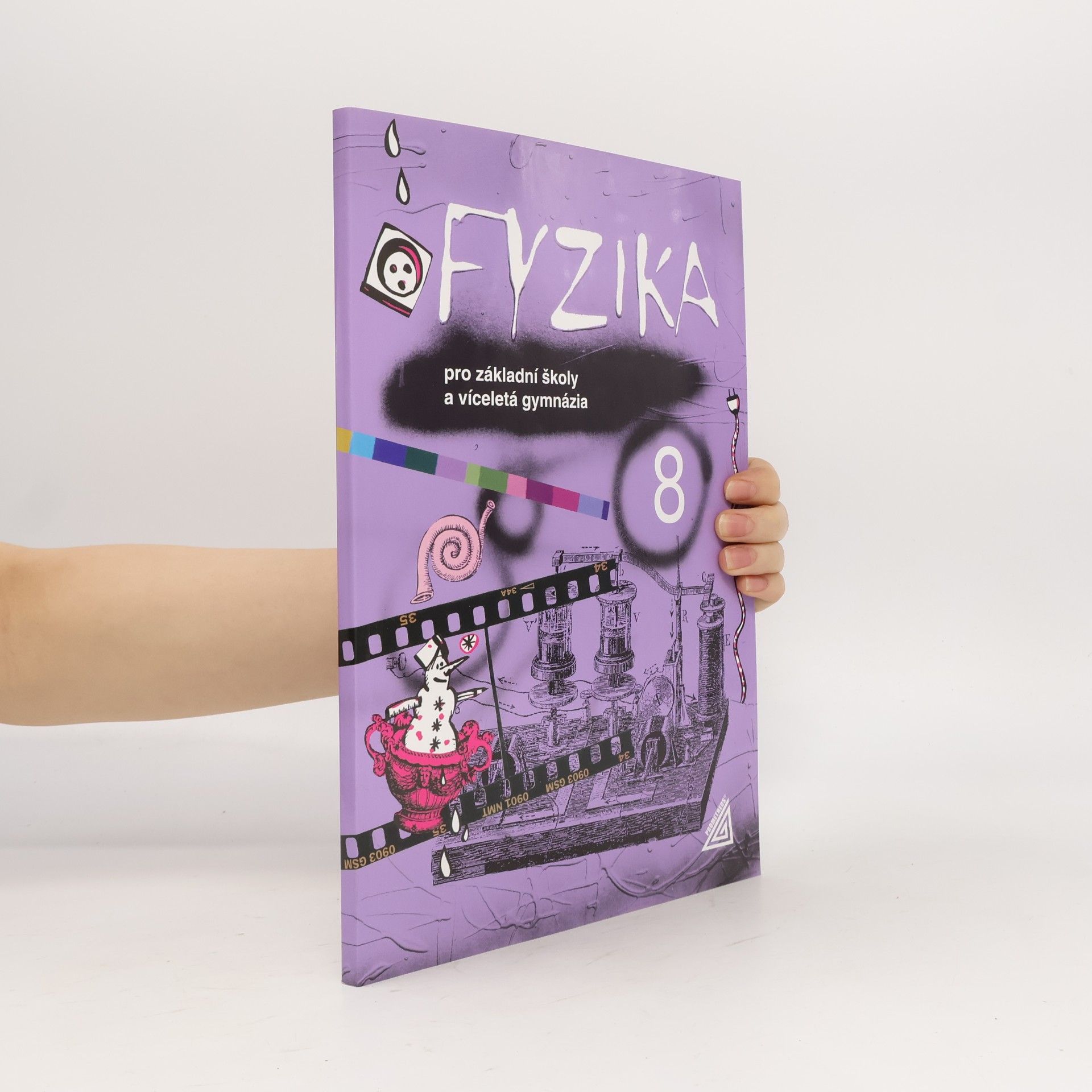 Martin Macháček Fyzika 8 : pro základní školy a víceletá gymnázia