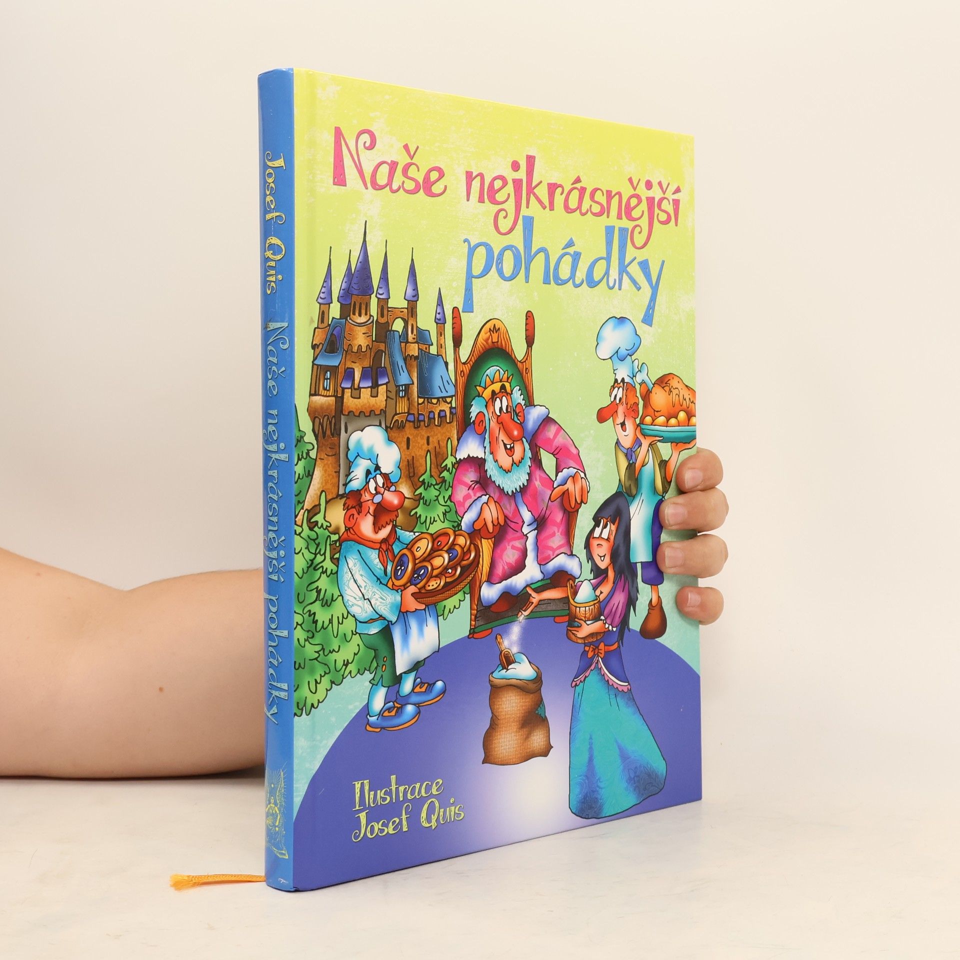 Josef Quis Naše nejkrásnější pohádky