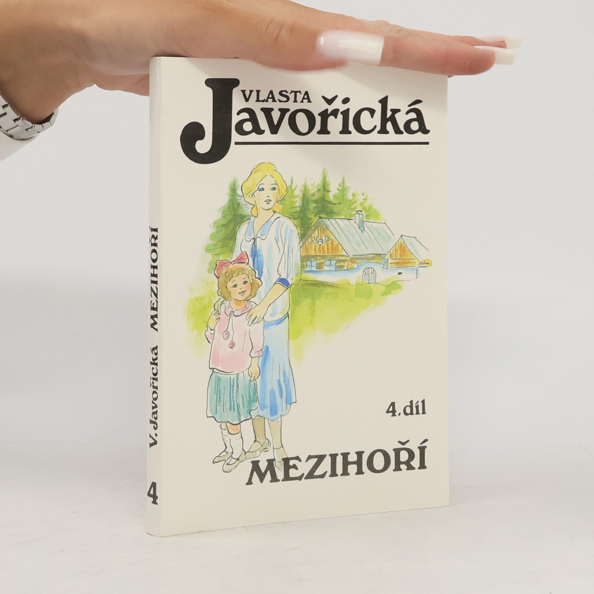 Vlasta Javořická Mezihoří 4