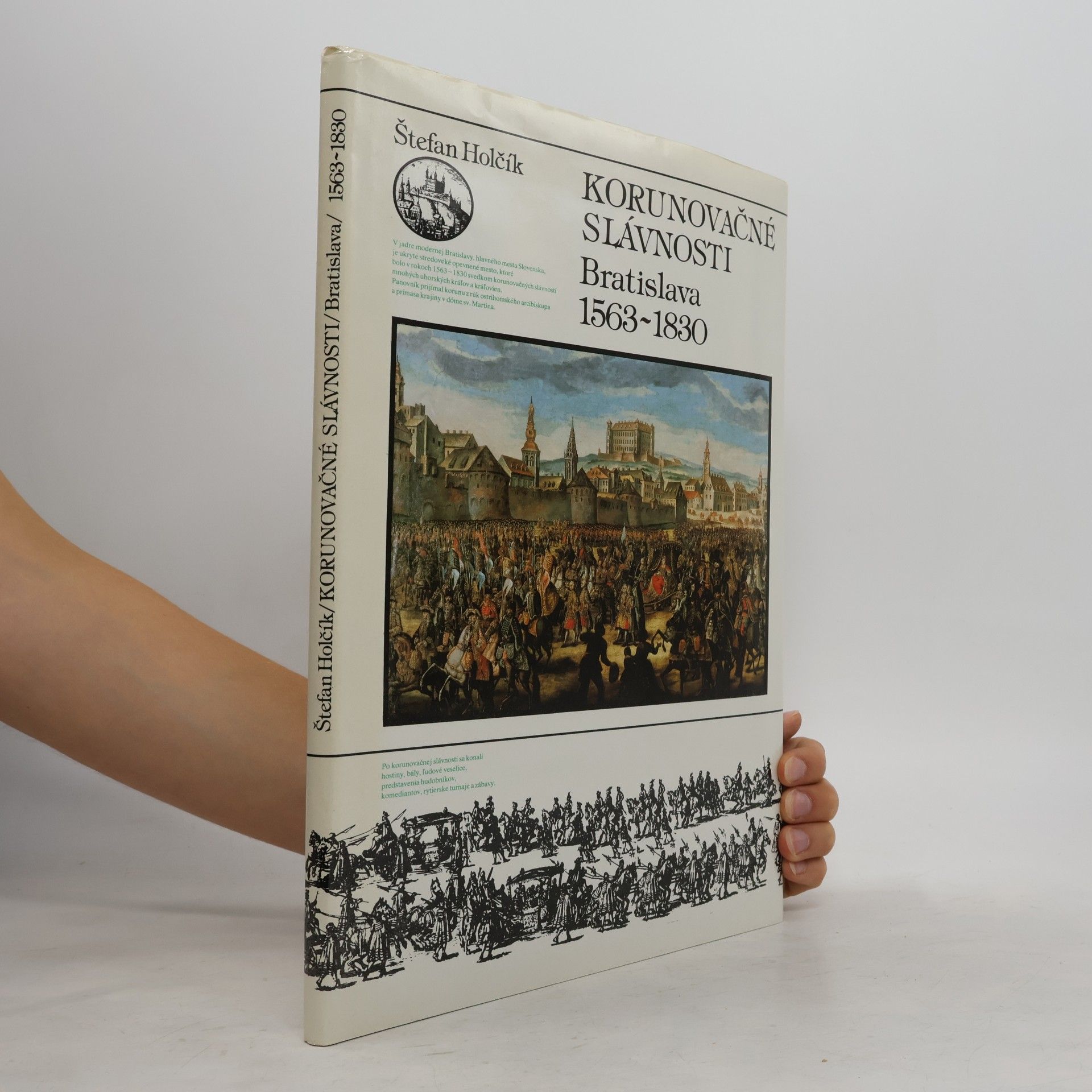 Štefan Holčík Korunovačné slávnosti. Bratislava 1563-1830