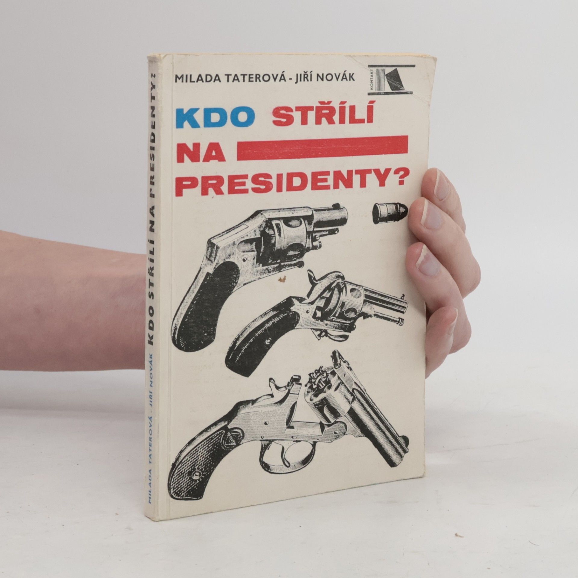 Jiří Novák Kdo střílí na presidenty?