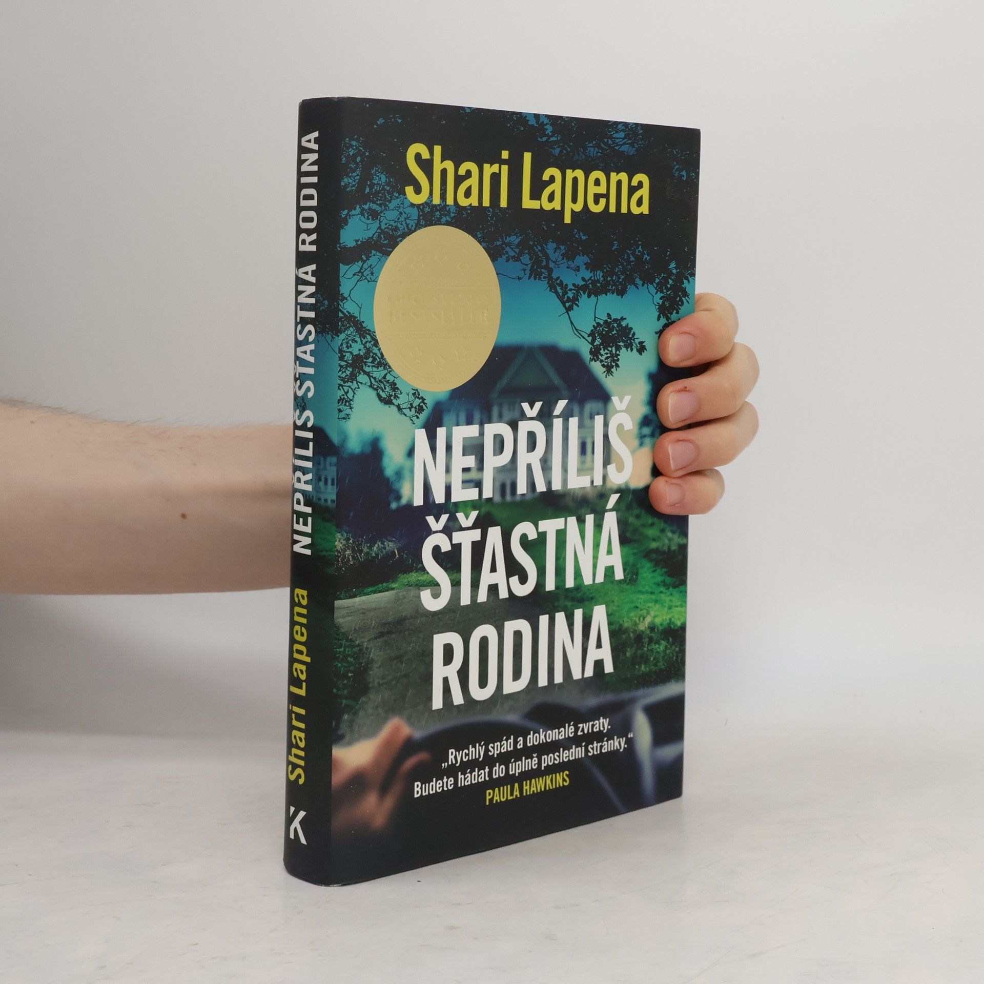 Shari Lapena Nepříliš šťastná rodina