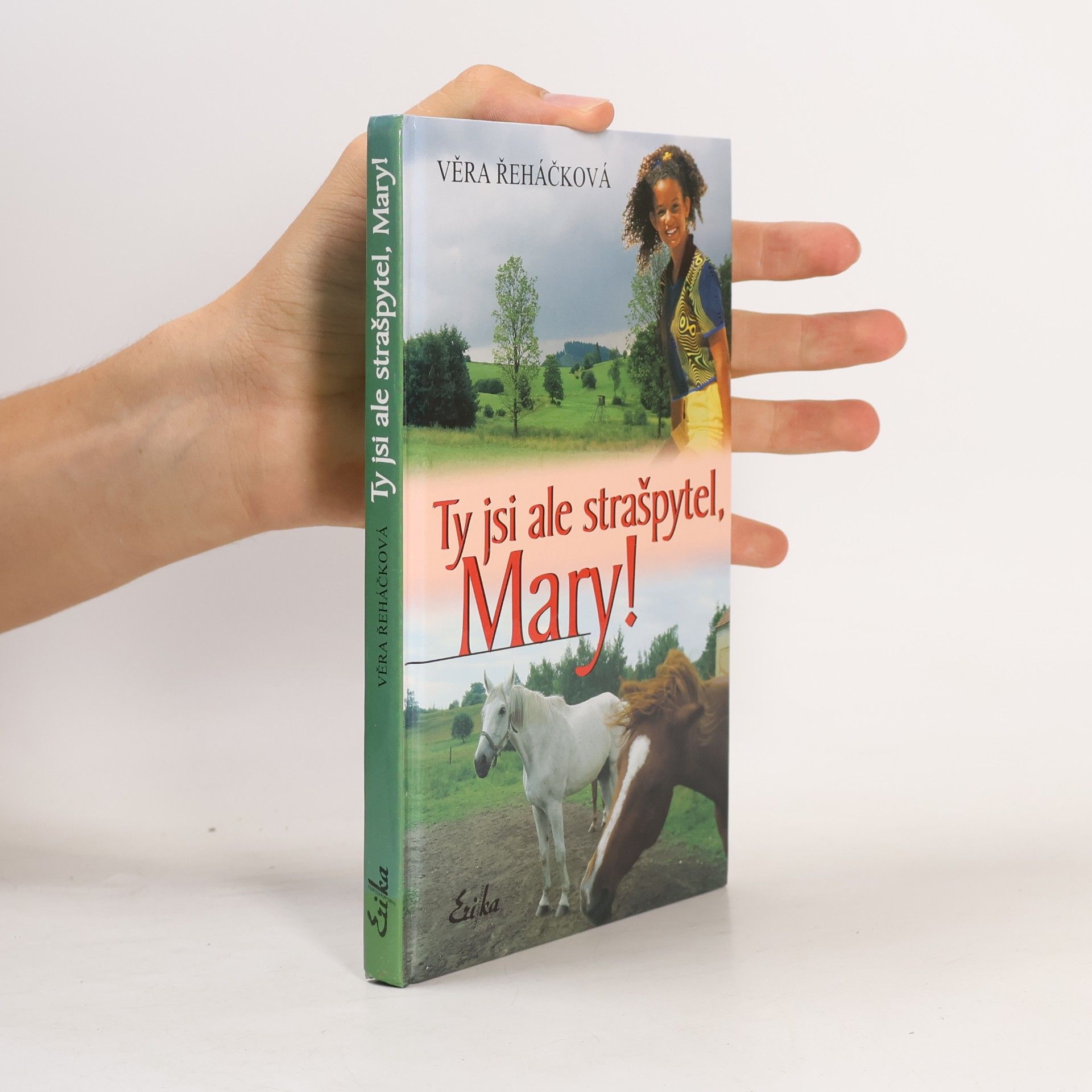 Věra Řeháčková Ty jsi ale strašpytel, Mary!