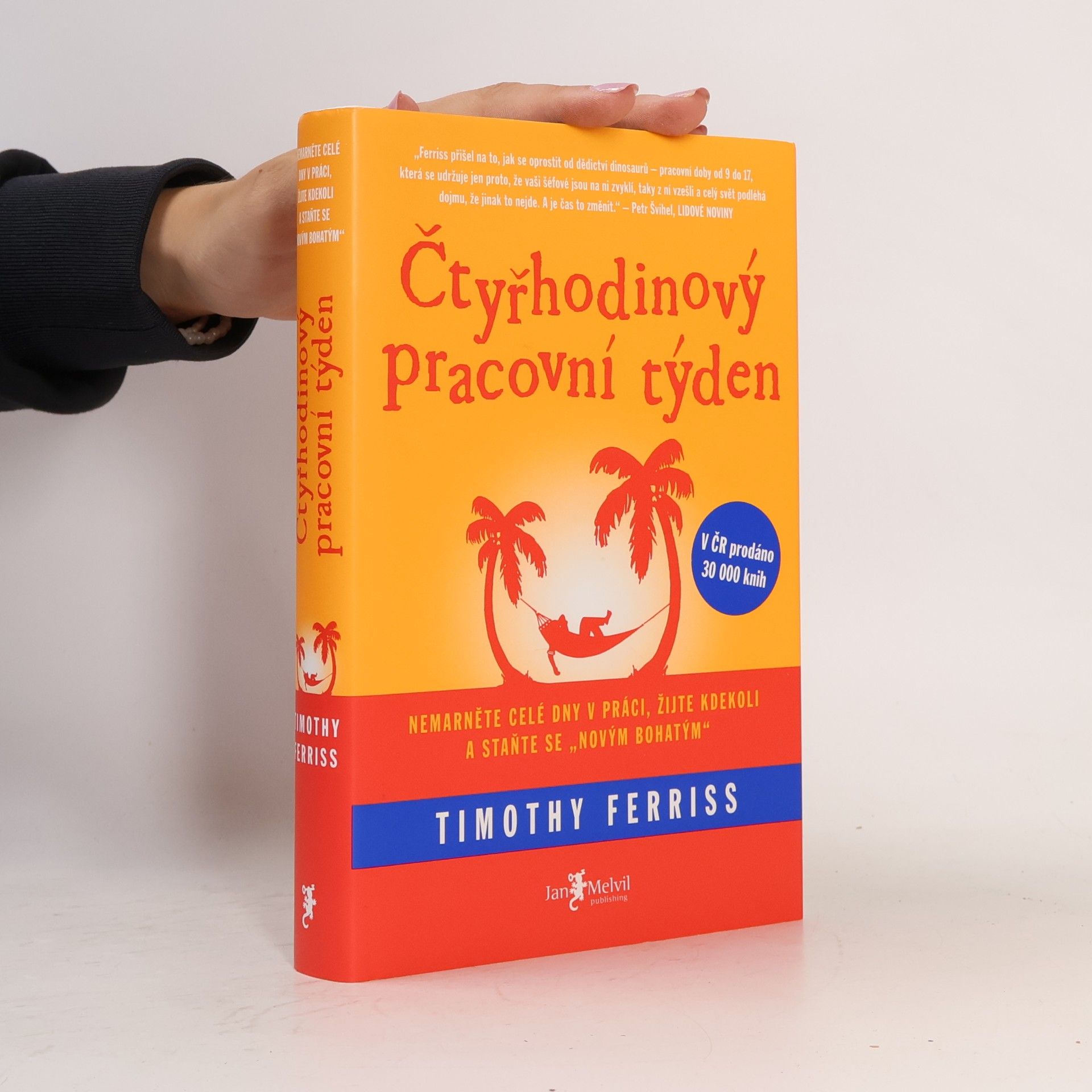 Timothy Ferriss Čtyřhodinový pracovní týden