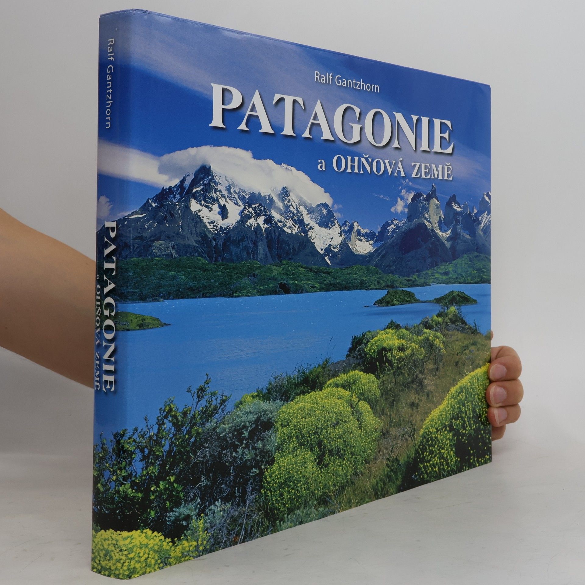 Ralf Gantzhorn Patagonie a Ohňová země