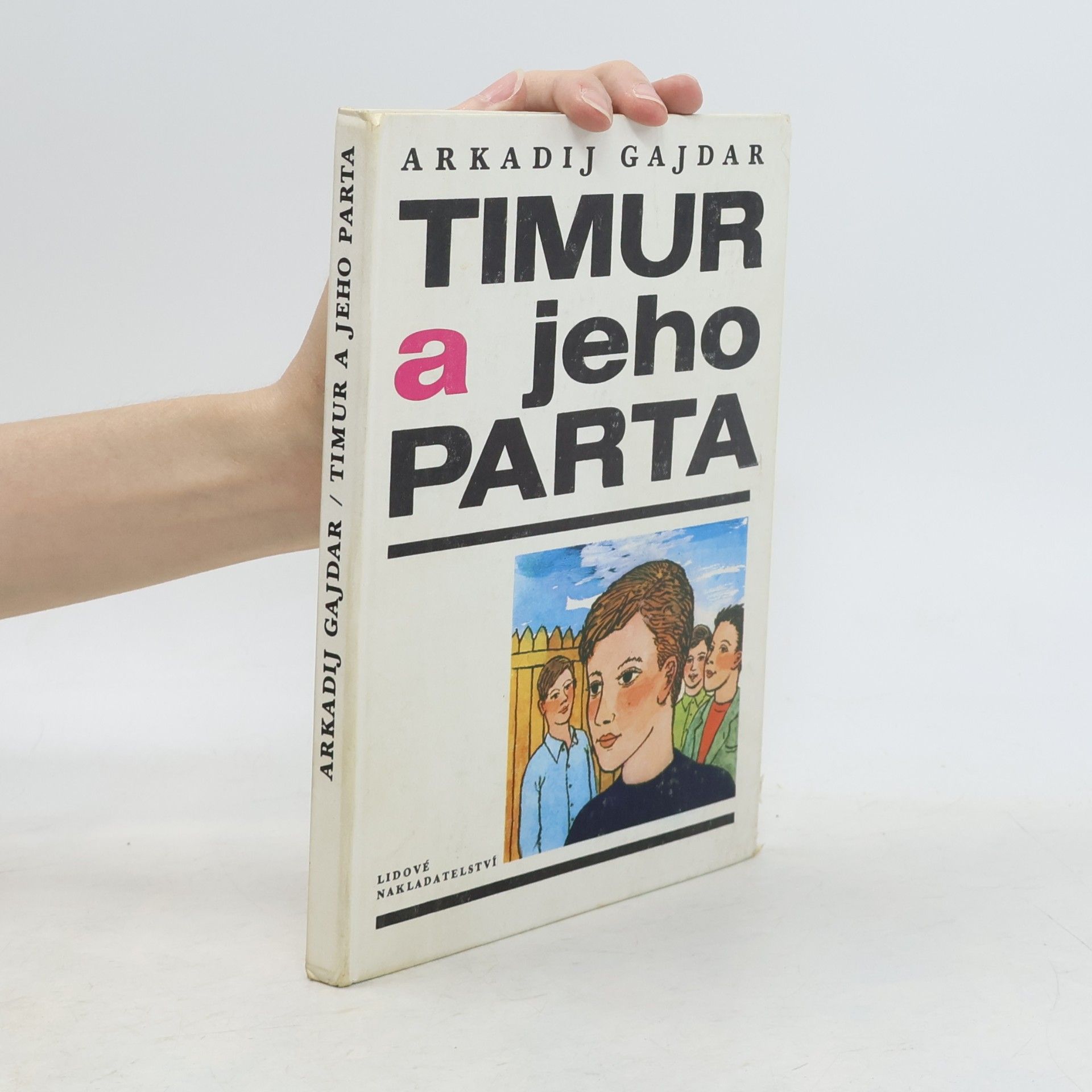 Arkadij Petrovič Gajdar Timur a jeho parta