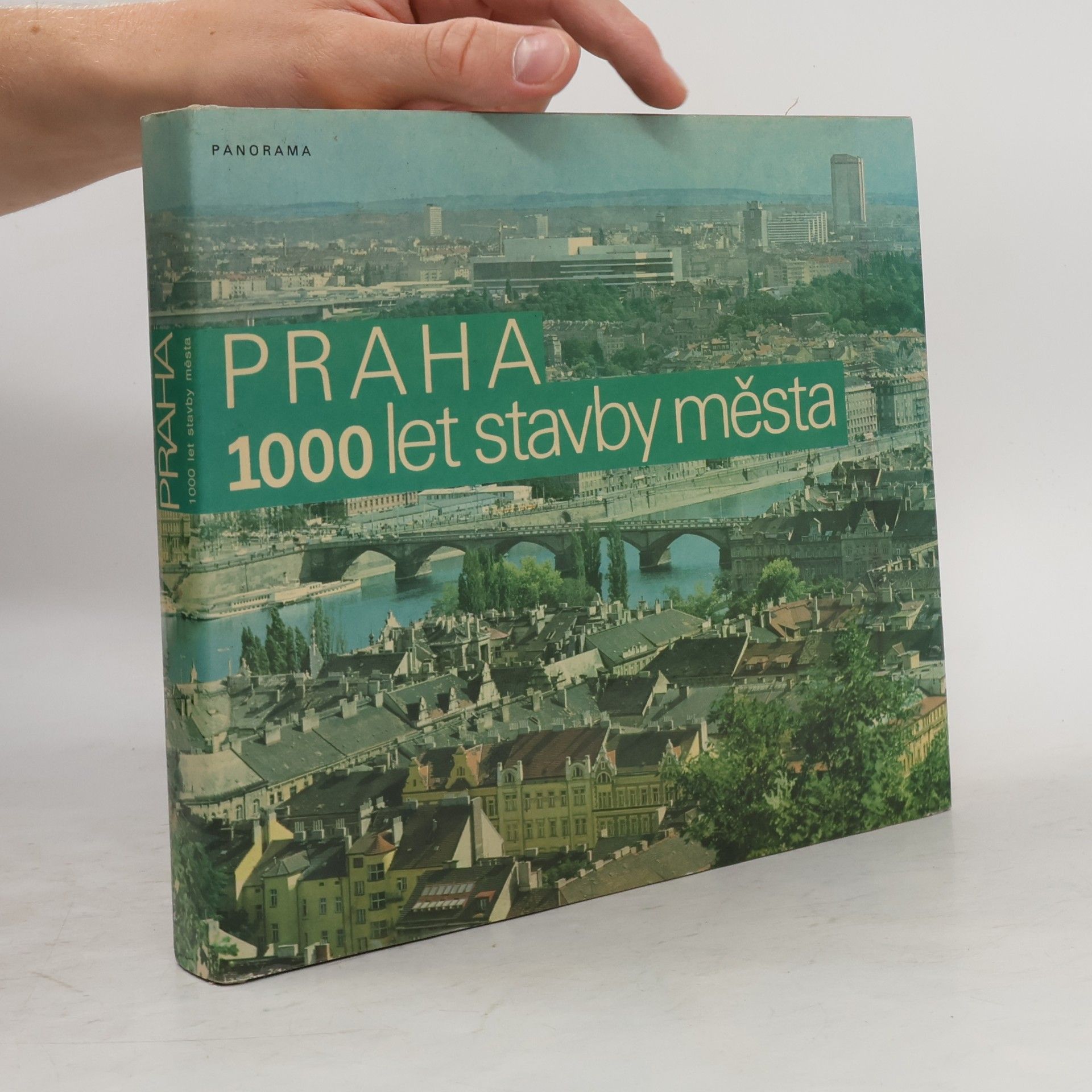Praha. 1000 let stavby města
