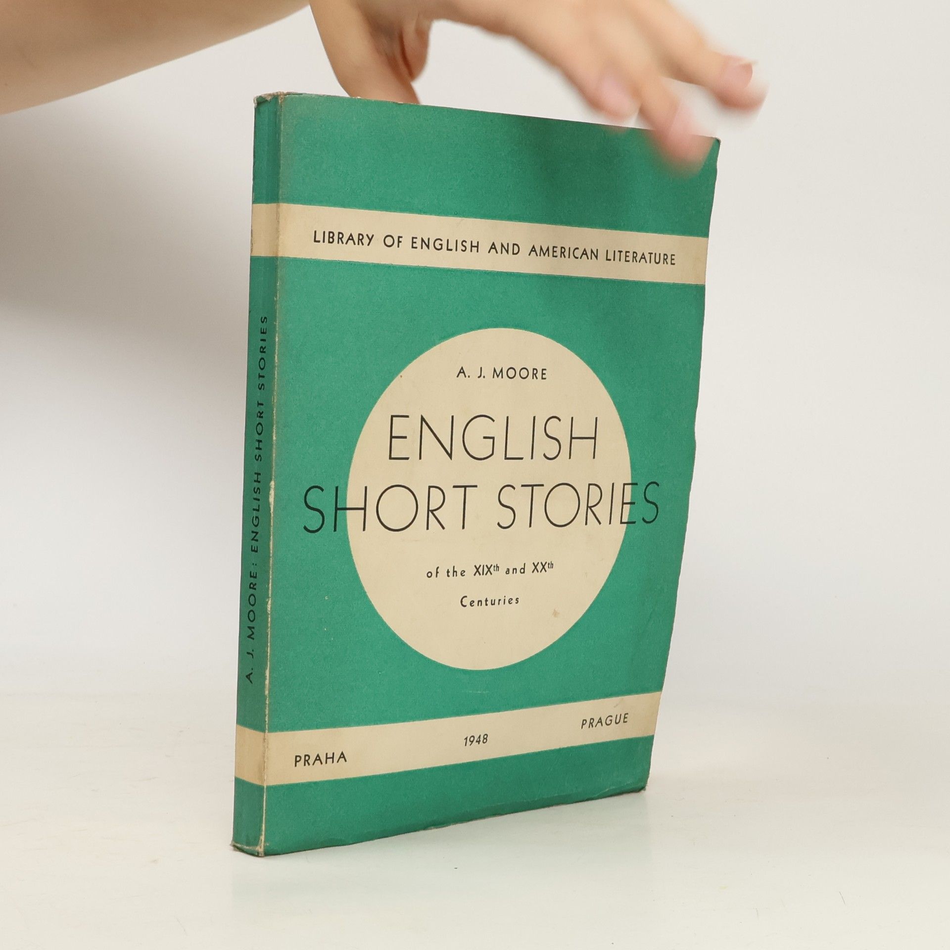A. J. Moore English Short Stories of the XIXth and XXth Centuries