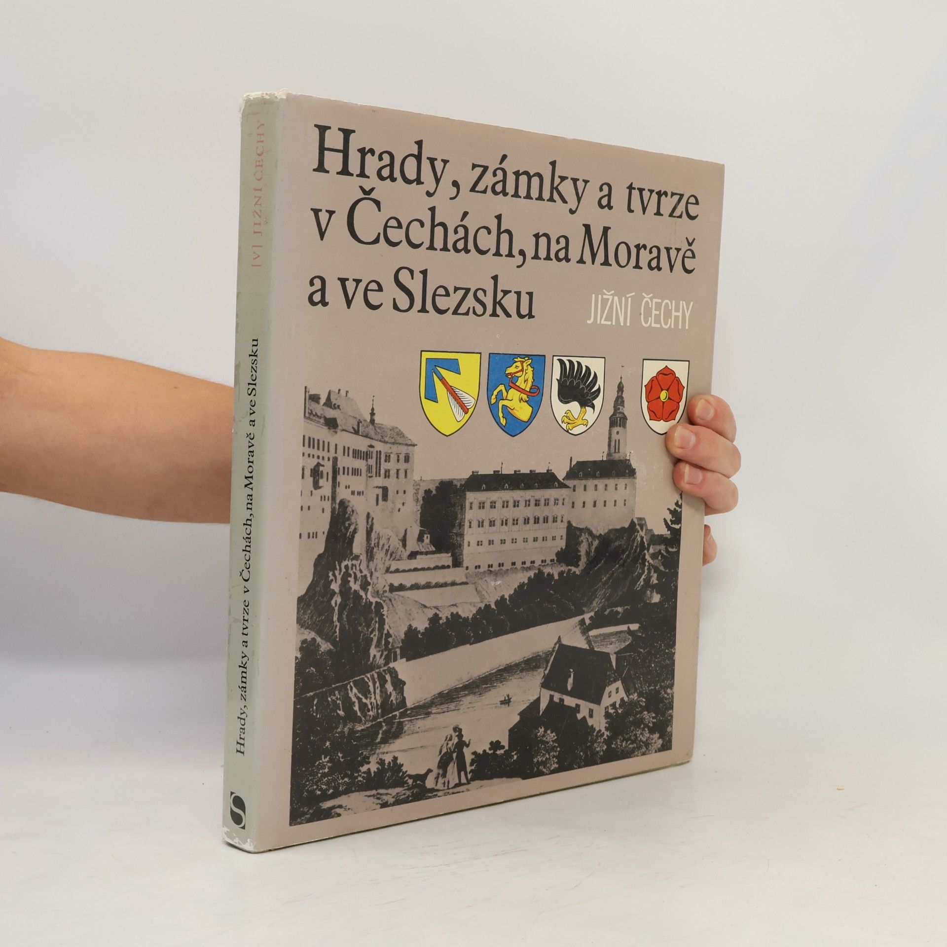 Kolektiv autorů Hrady, zámky a tvrze v Čechách, na Moravě a ve Slezsku V. Jižní Čechy