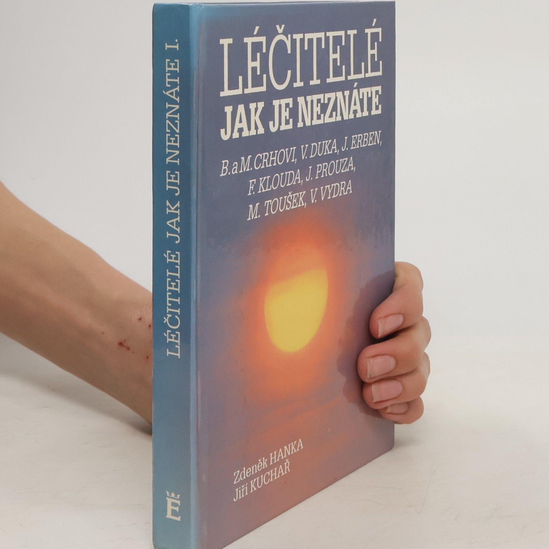 Zdeněk Hanka Léčitelé jak je neznáte