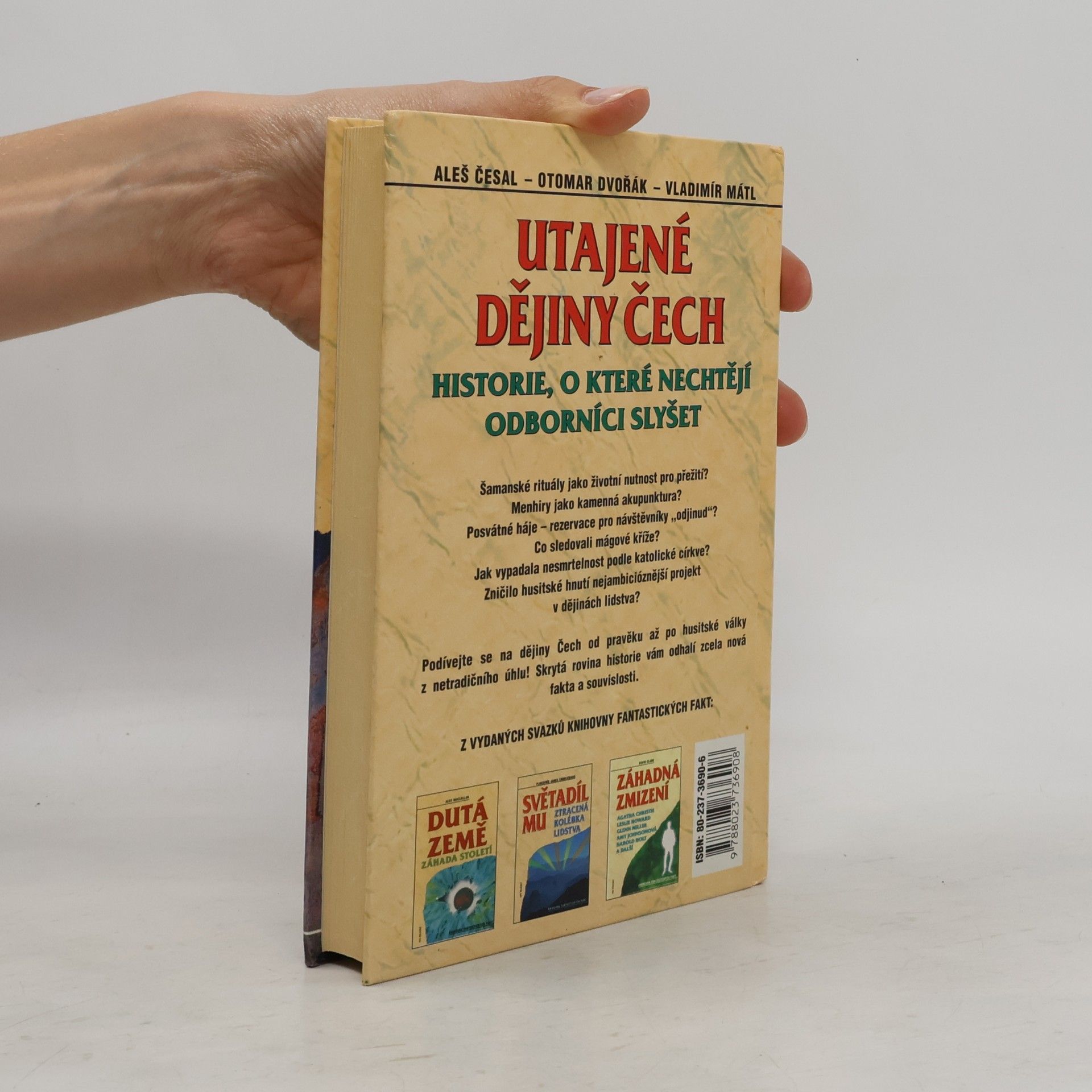 Aleš Česal Utajené dějiny Čech: Historie, o které nechtějí odborníci slyšet: Od pravěku do roku 1435