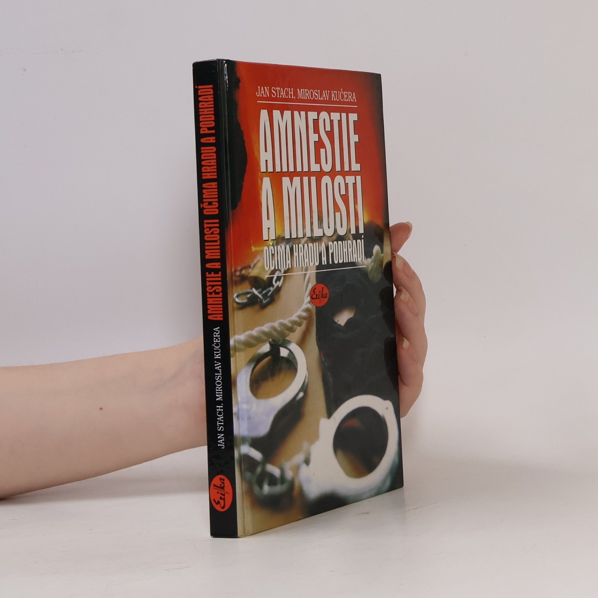 Miroslav Kučera Amnestie a milosti očima Hradu a podhradí